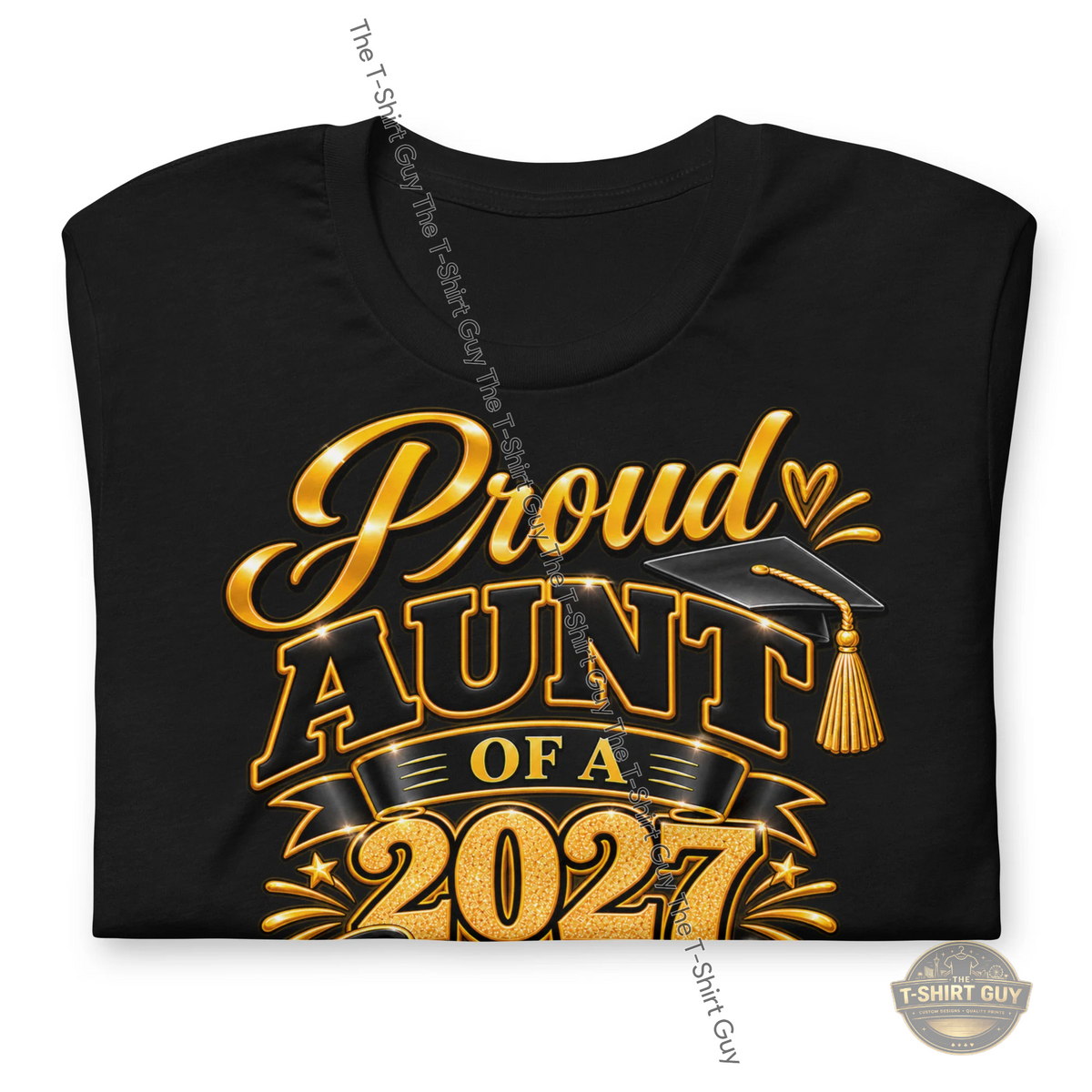 Watermarked - Proud Aunt of a 2027 Graduate Unisex t-shirt
