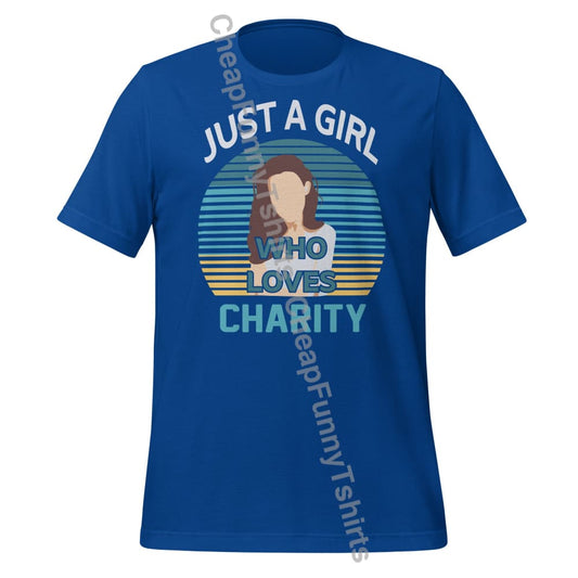 Just A Girl Who Loves Charity Unisex t-shirt True Royal / S T-Shirt
