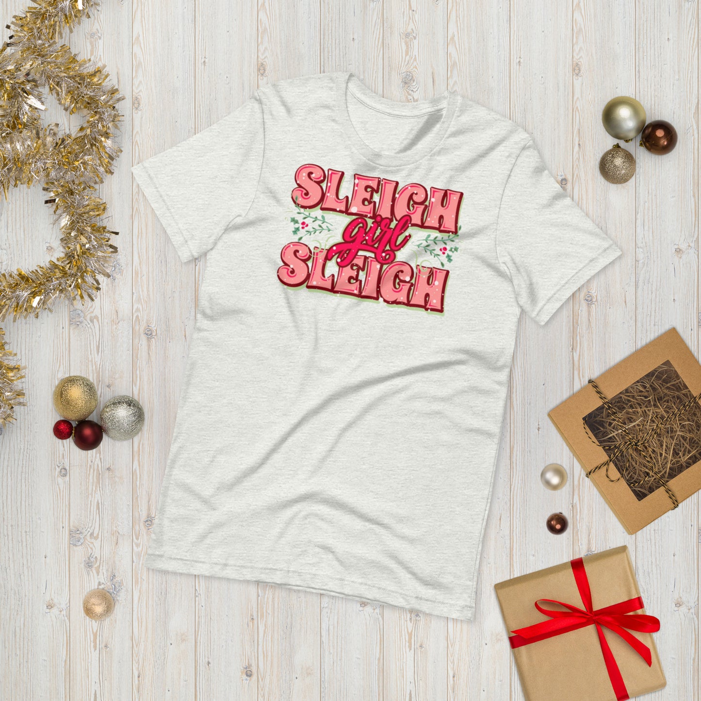 Sleigh Girl Sleigh Unisex t-shirt