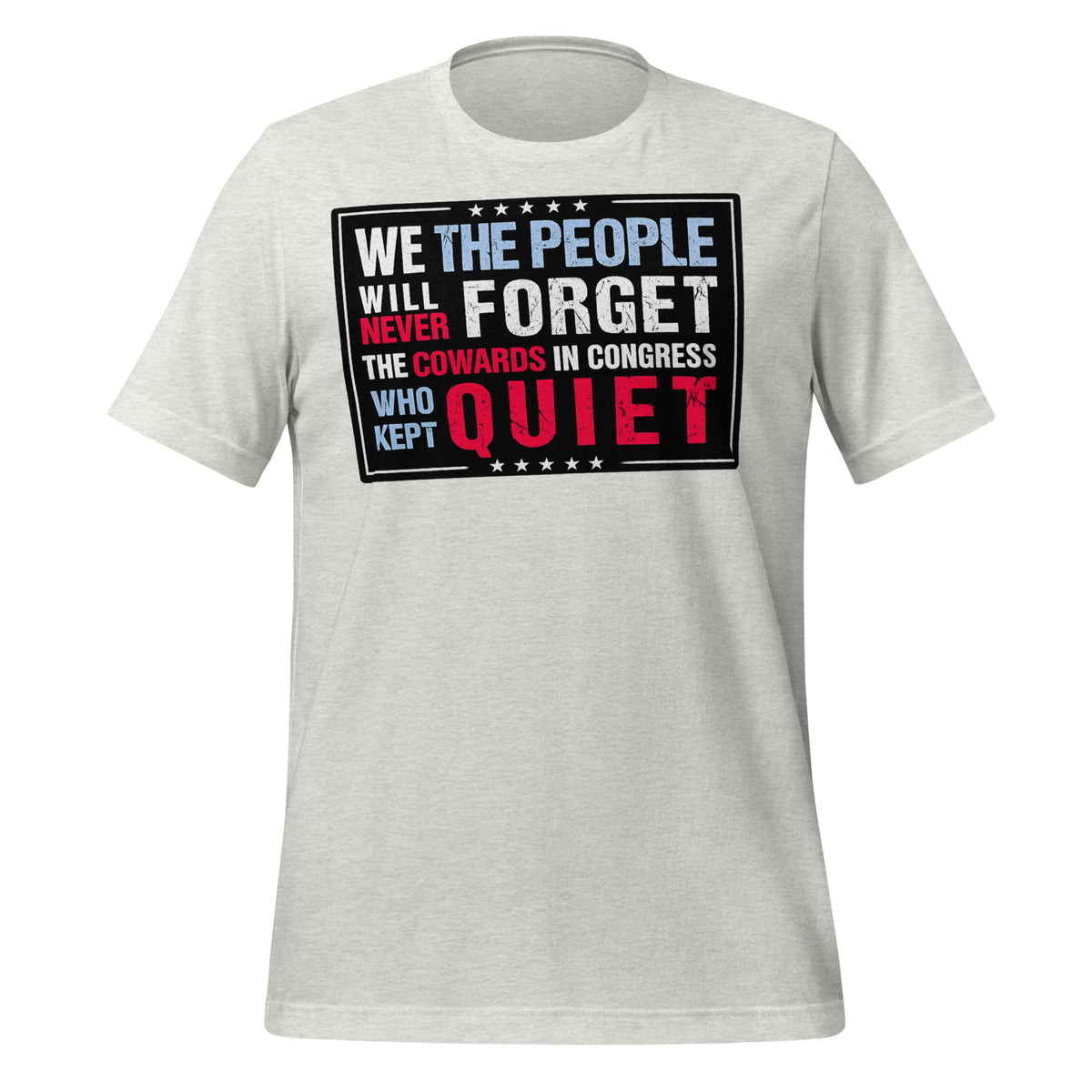 We The People Will Never Forget Unisex t-shirt