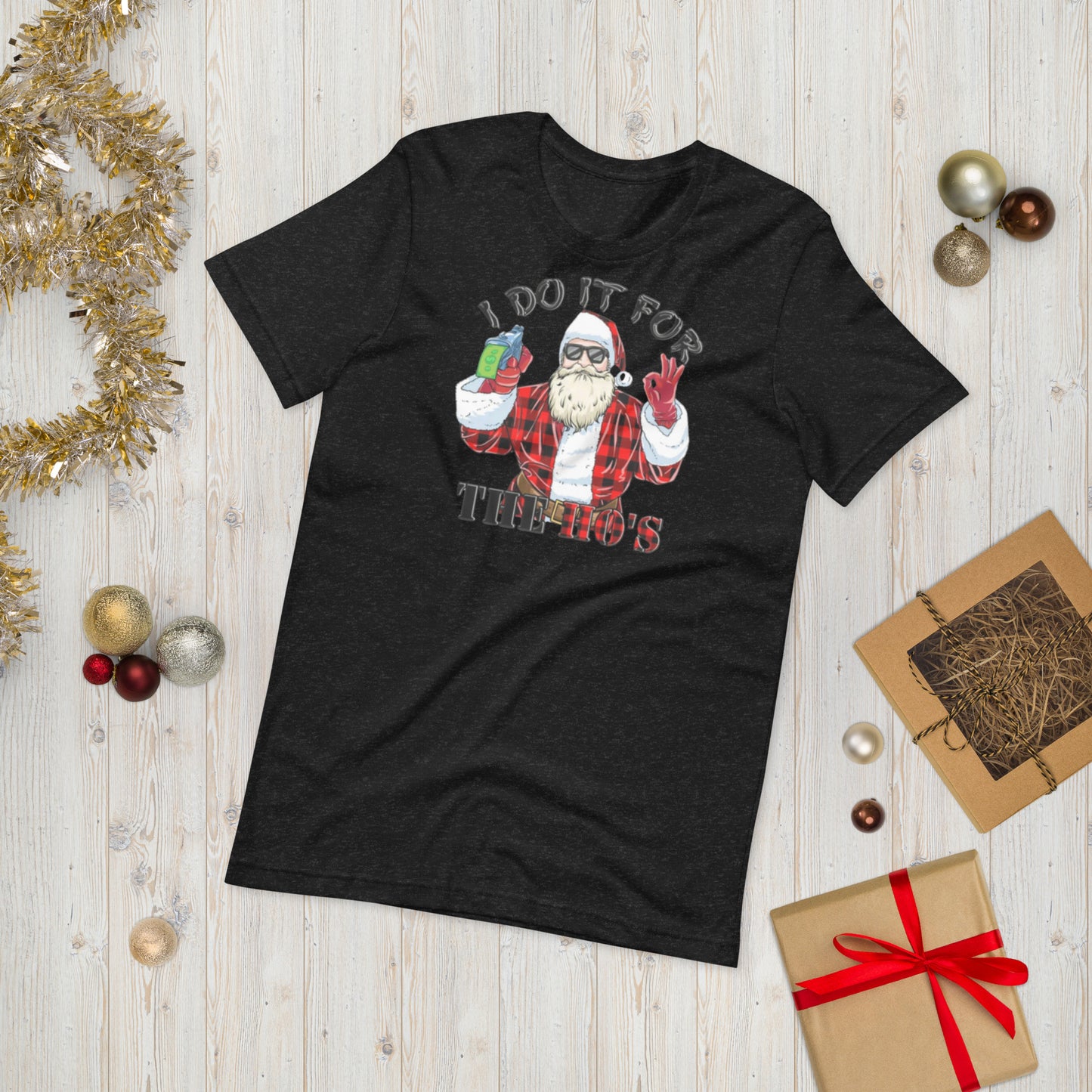 I Do it For the Hos Unisex t-shirt