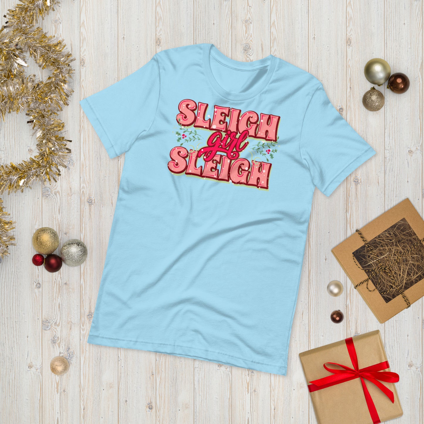 Sleigh Girl Sleigh Unisex t-shirt