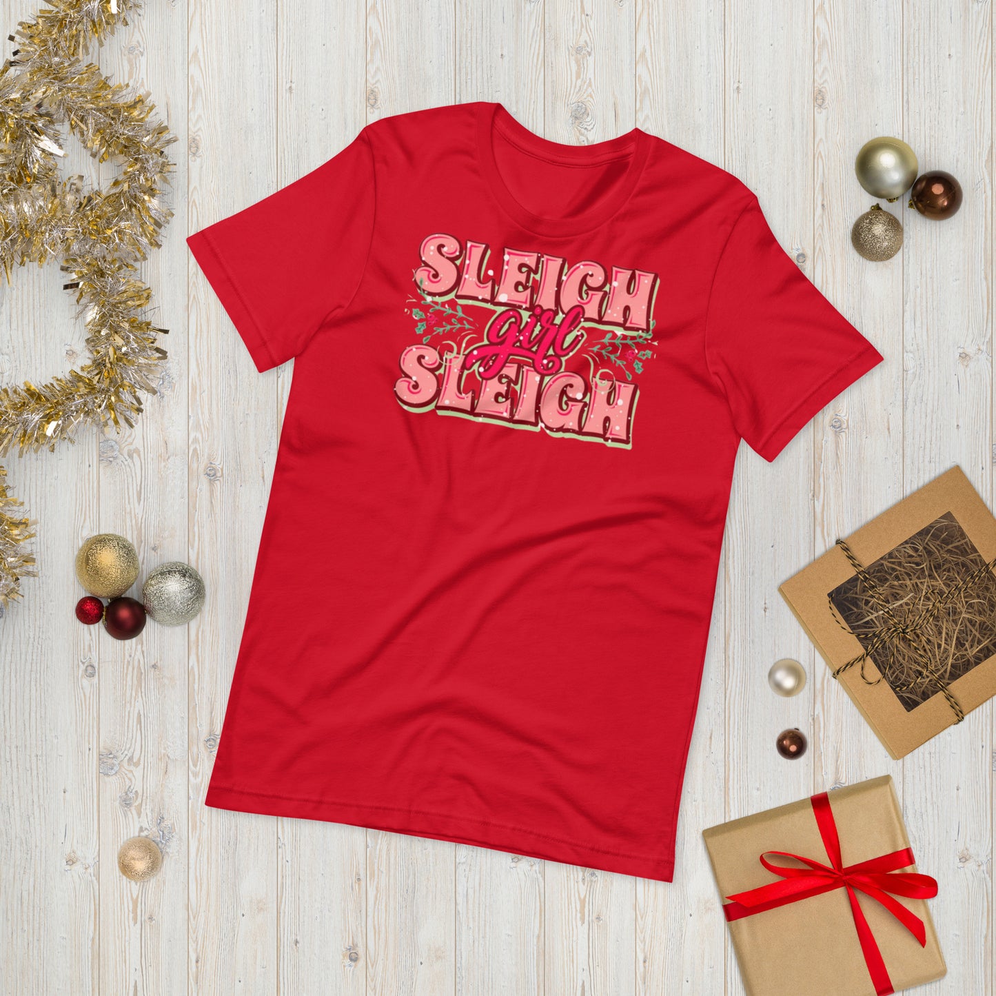Sleigh Girl Sleigh Unisex t-shirt