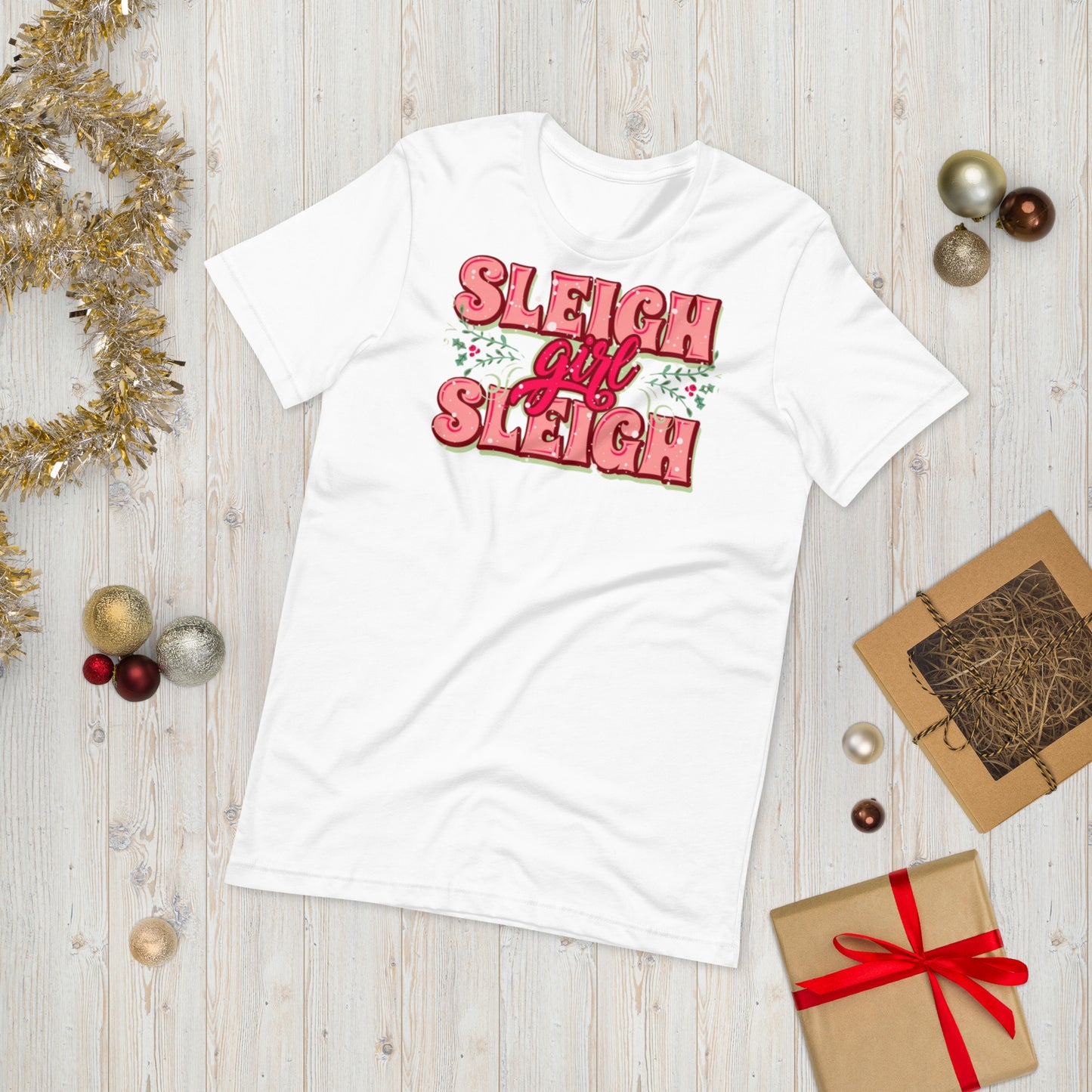 Sleigh Girl Sleigh Unisex t-shirt