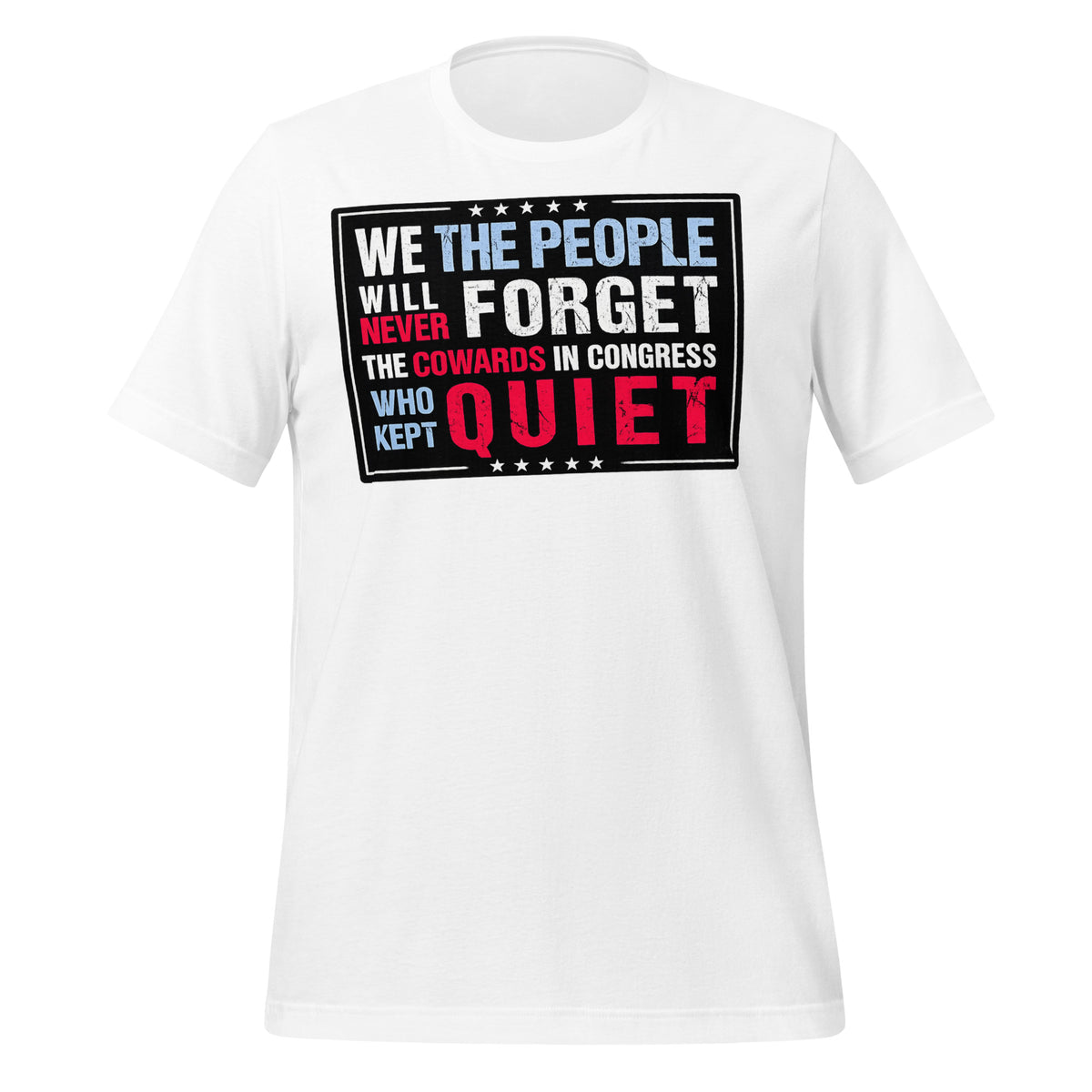 We The People Will Never Forget Unisex t-shirt