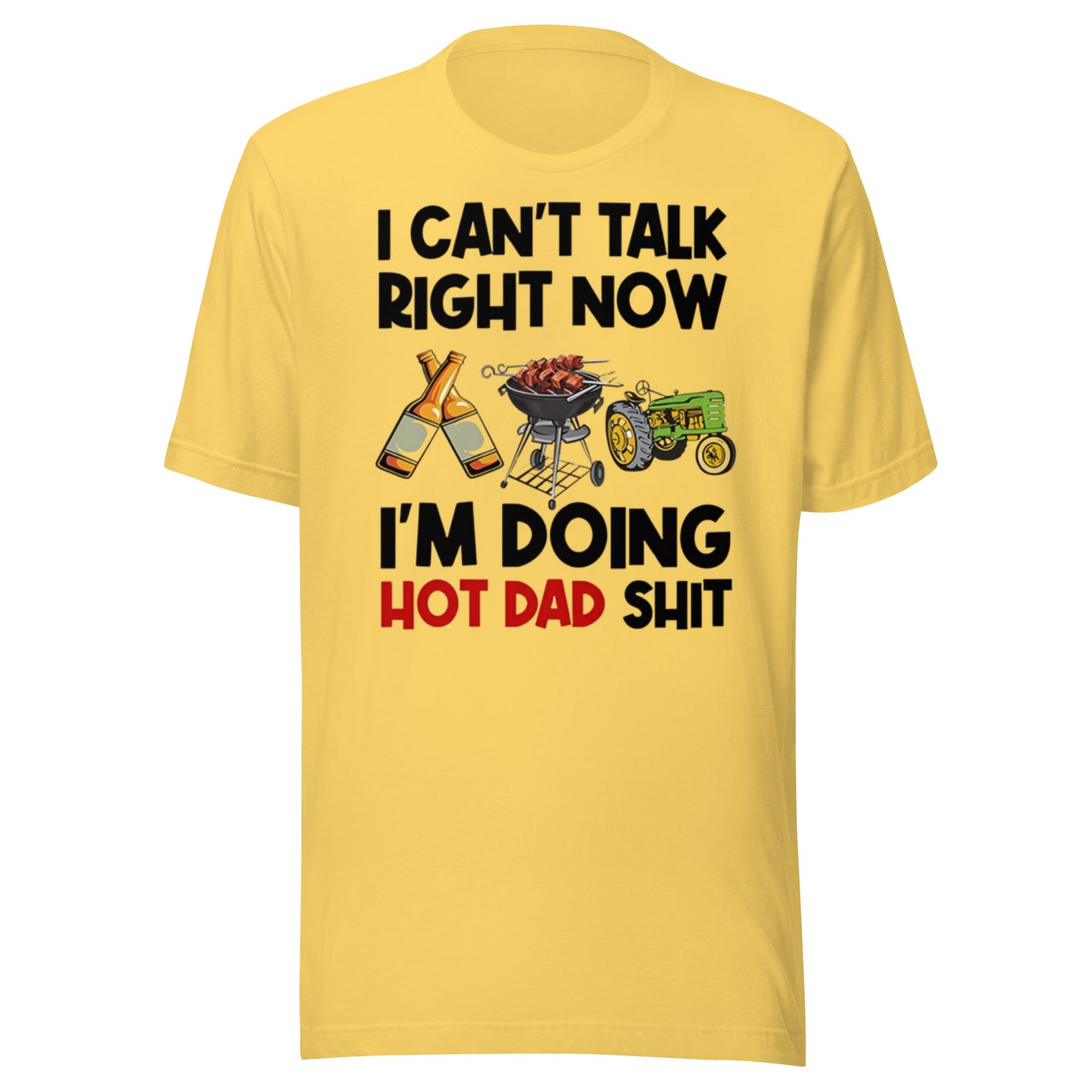 Can't Talk Right Now Unisex t-shirt