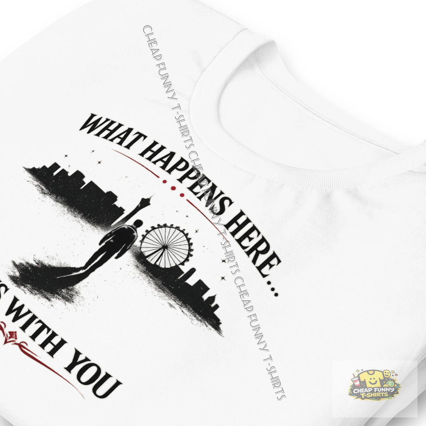Watermarked - What Happens Here Stays With You Unisex t-shirt