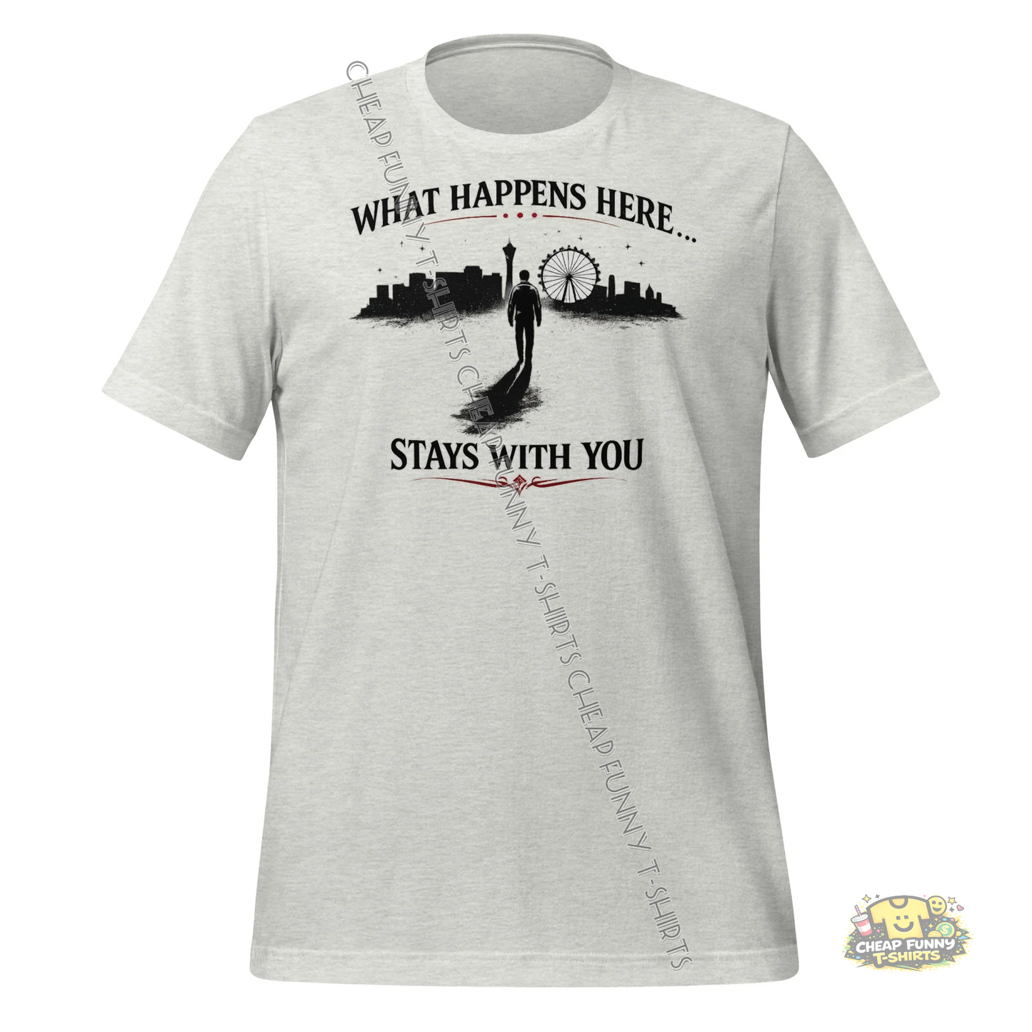 Watermarked - What Happens Here Stays With You Unisex t-shirt
