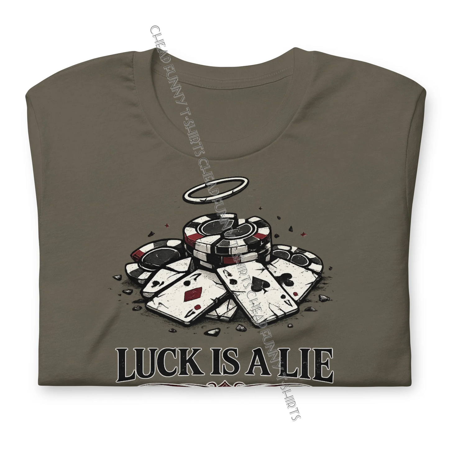 Watermarked - Luck is a Lie Unisex t-shirt