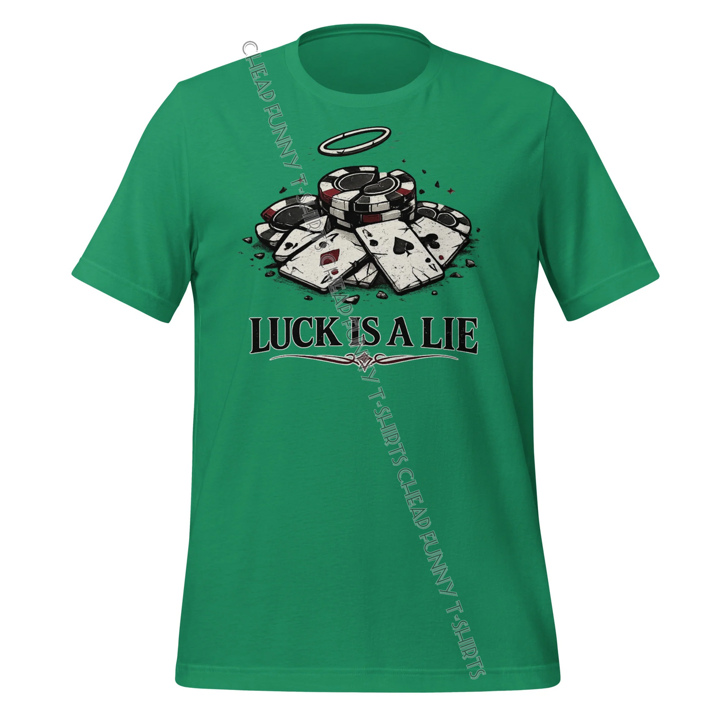 Watermarked - Luck is a Lie Unisex t-shirt