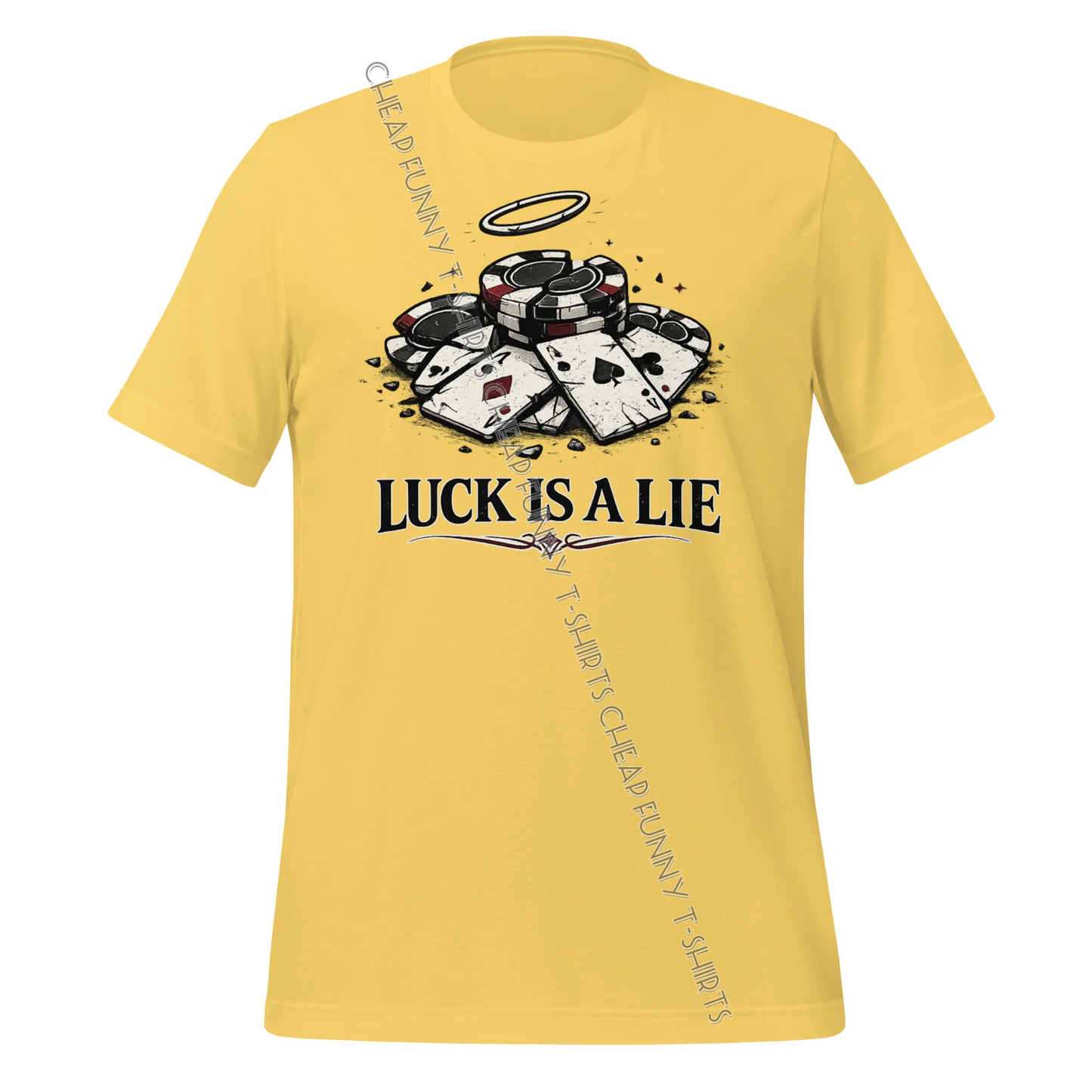 Watermarked - Luck is a Lie Unisex t-shirt