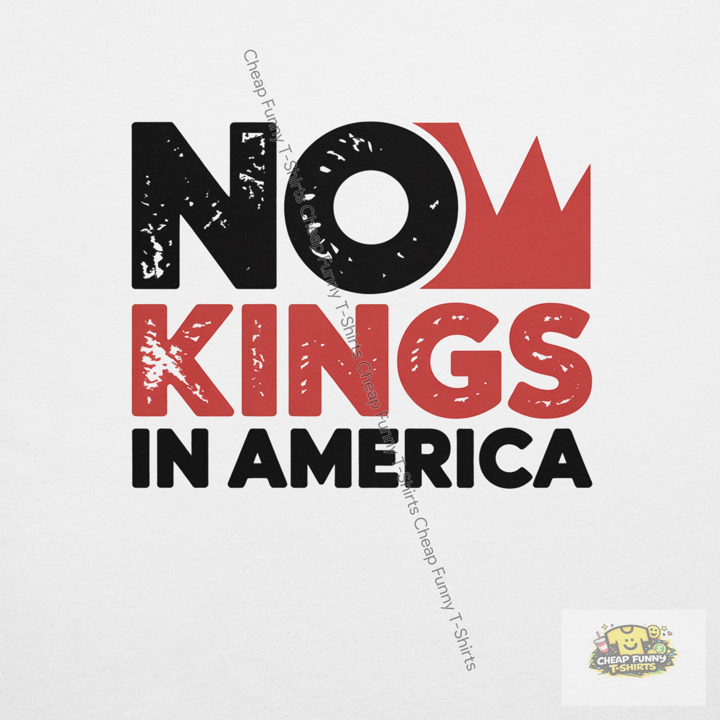 Watermarked - Nope No Kings In America Unisex t-shirt