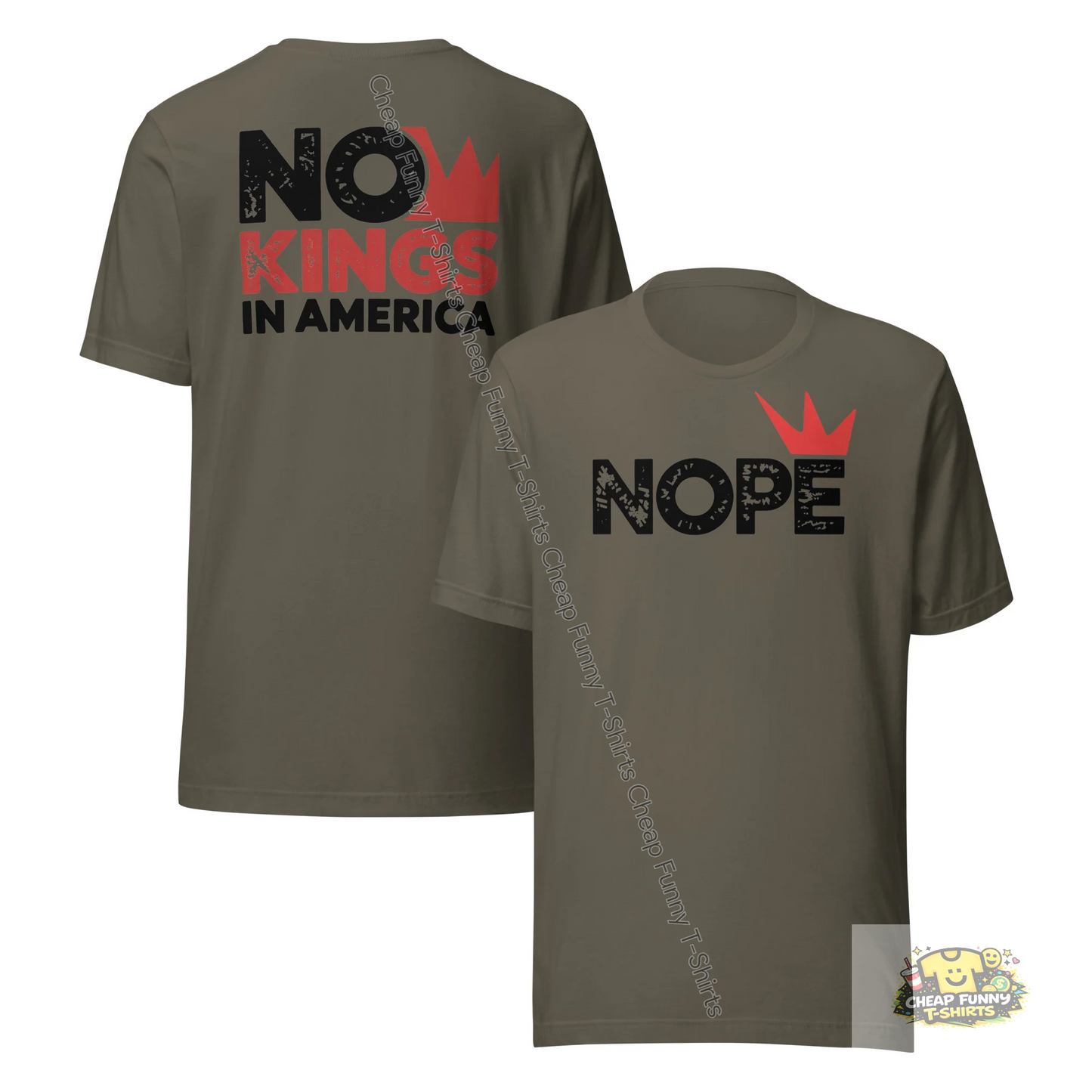 Watermarked - Nope No Kings In America Unisex t-shirt