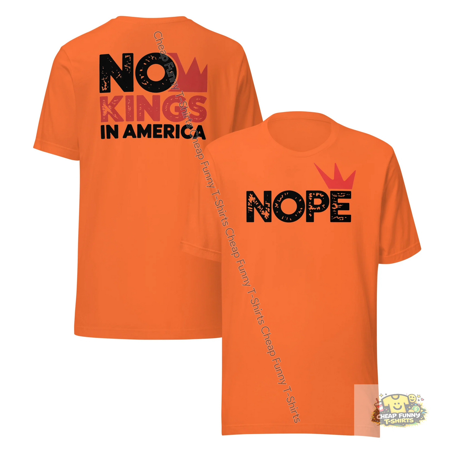 Watermarked - Nope No Kings In America Unisex t-shirt