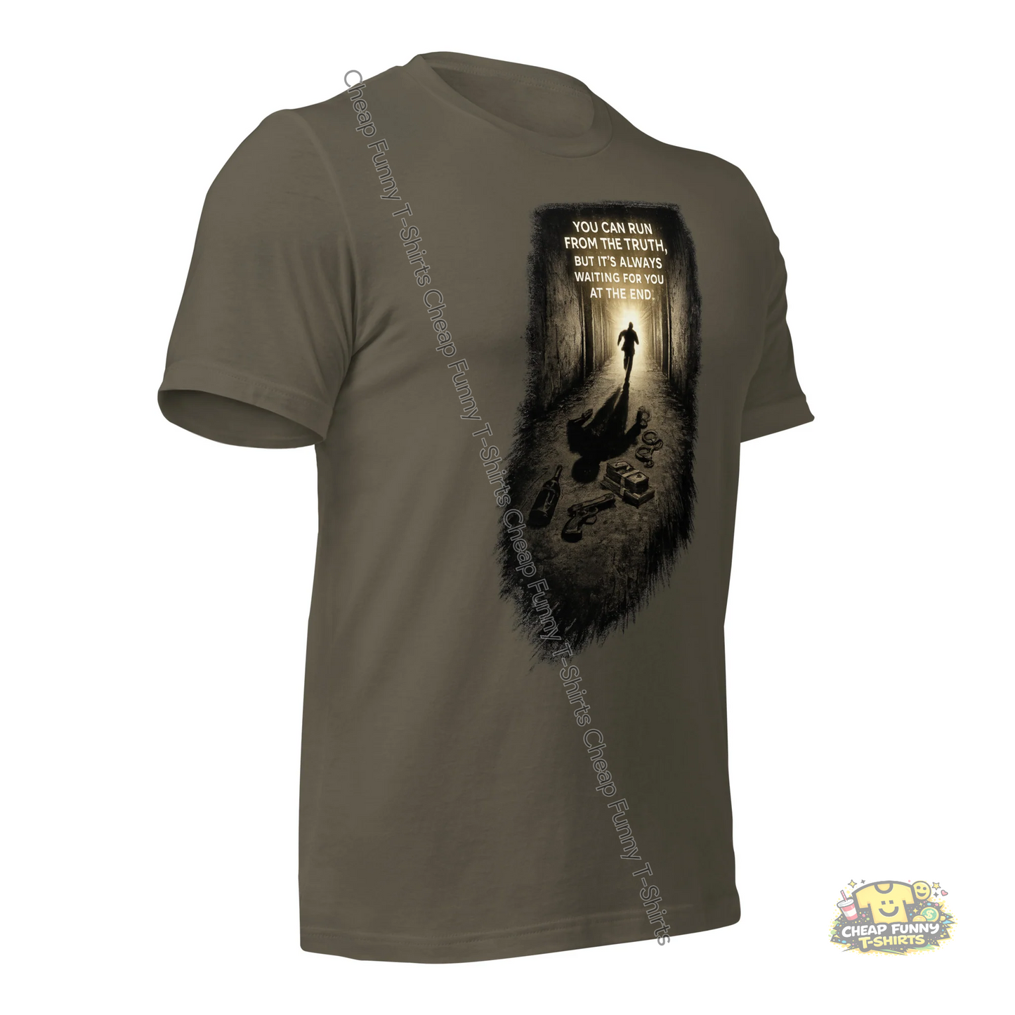 Watermarked - You Can Run From The Truth But It's Always Waiting For You At The End Unisex t-shirt