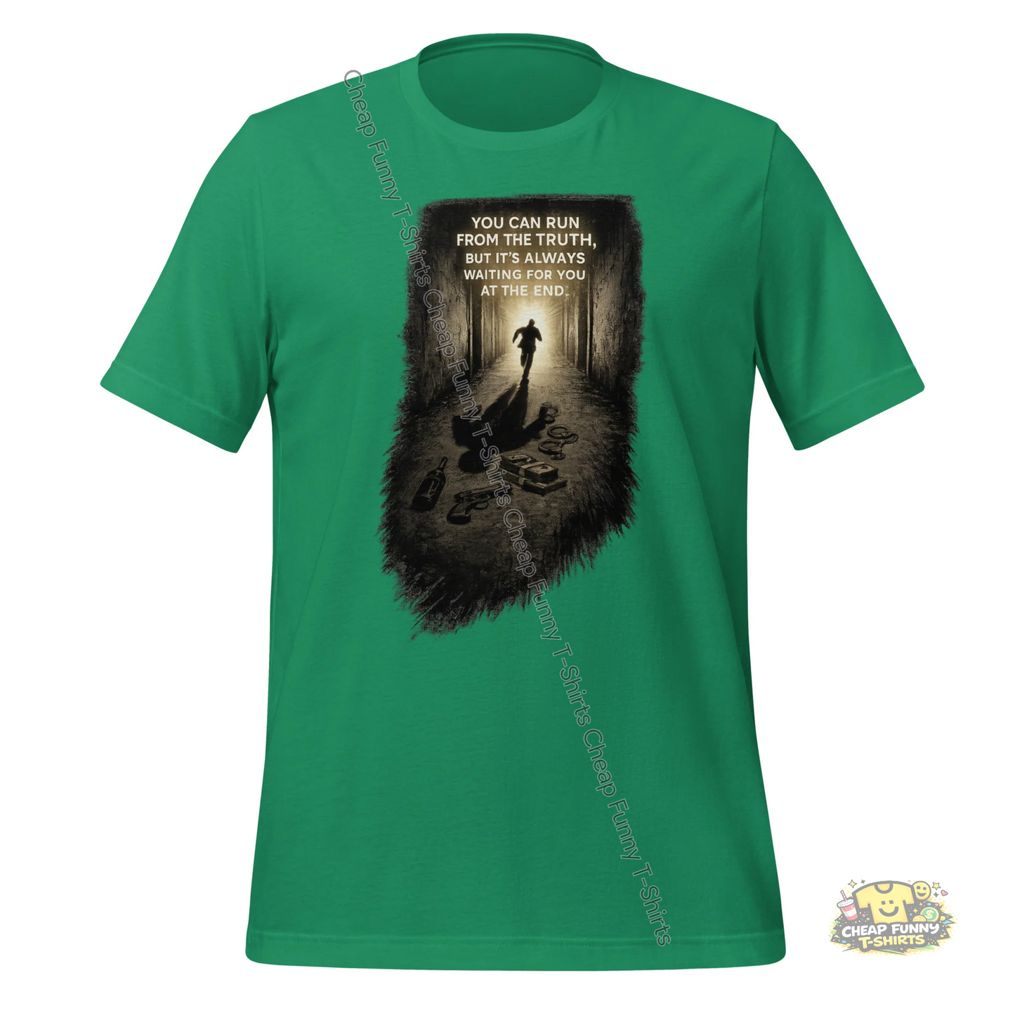 Watermarked - You Can Run From The Truth But It's Always Waiting For You At The End Unisex t-shirt