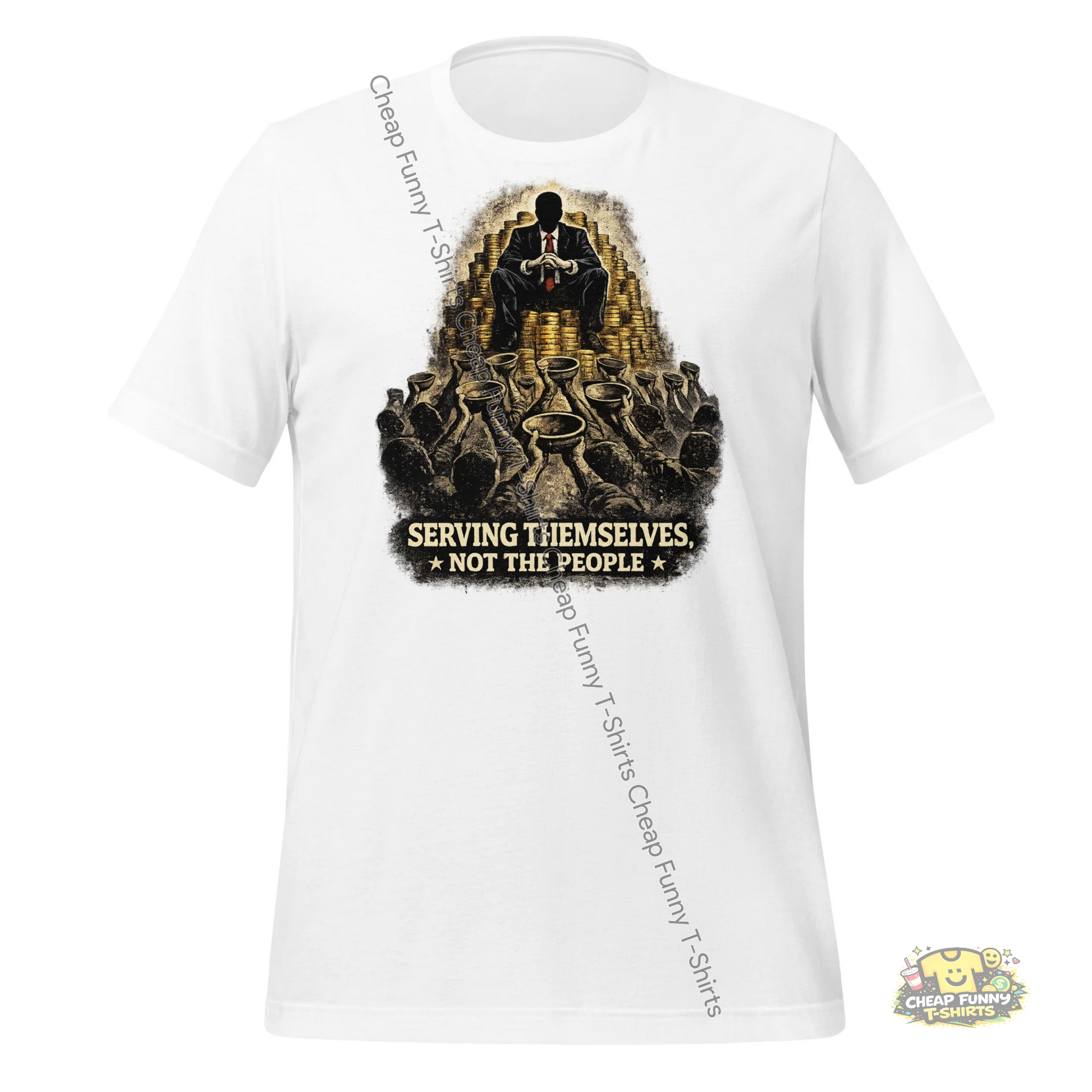 Watermarked - Serving Themselves Not The People Unisex t-shirt