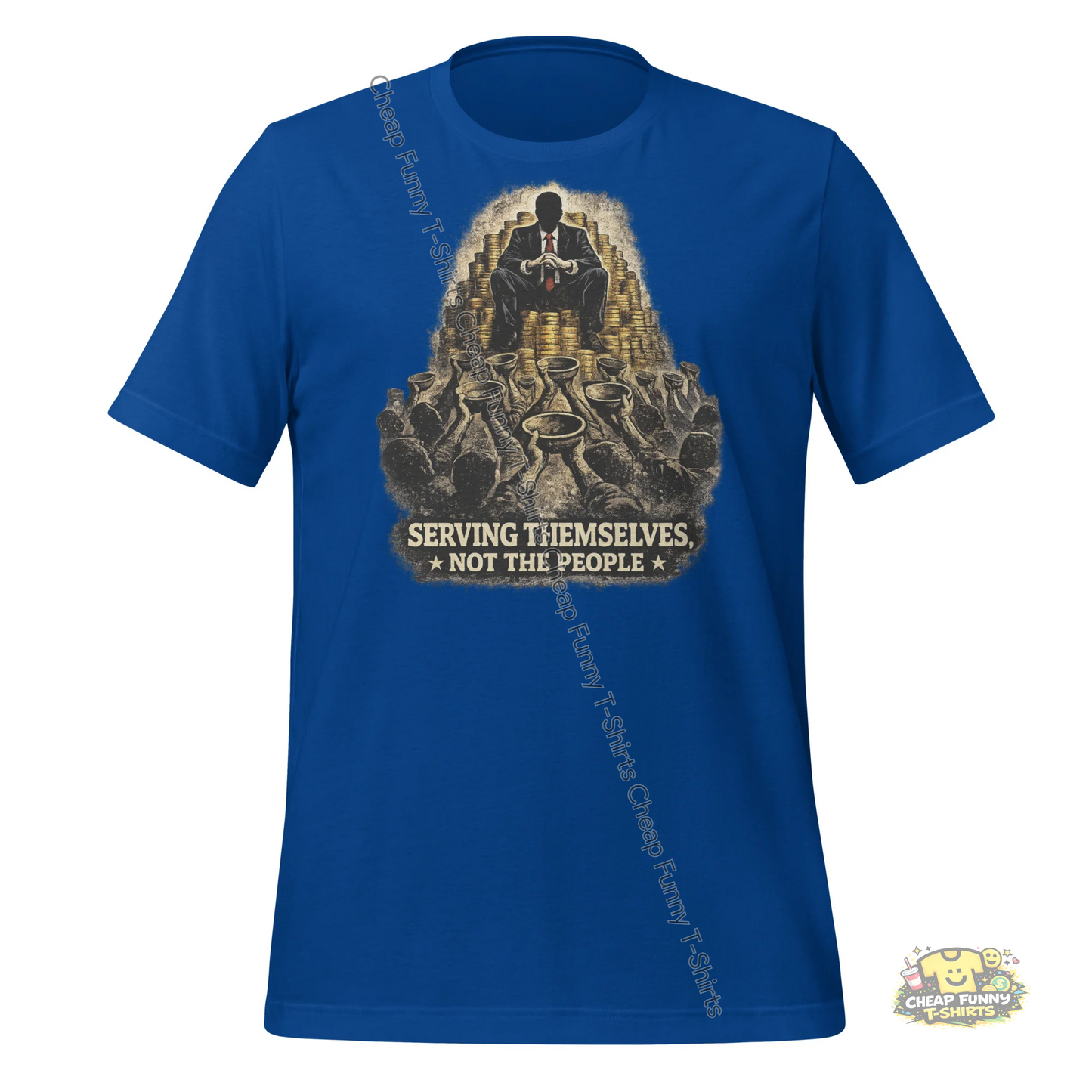 Watermarked - Serving Themselves Not The People Unisex t-shirt