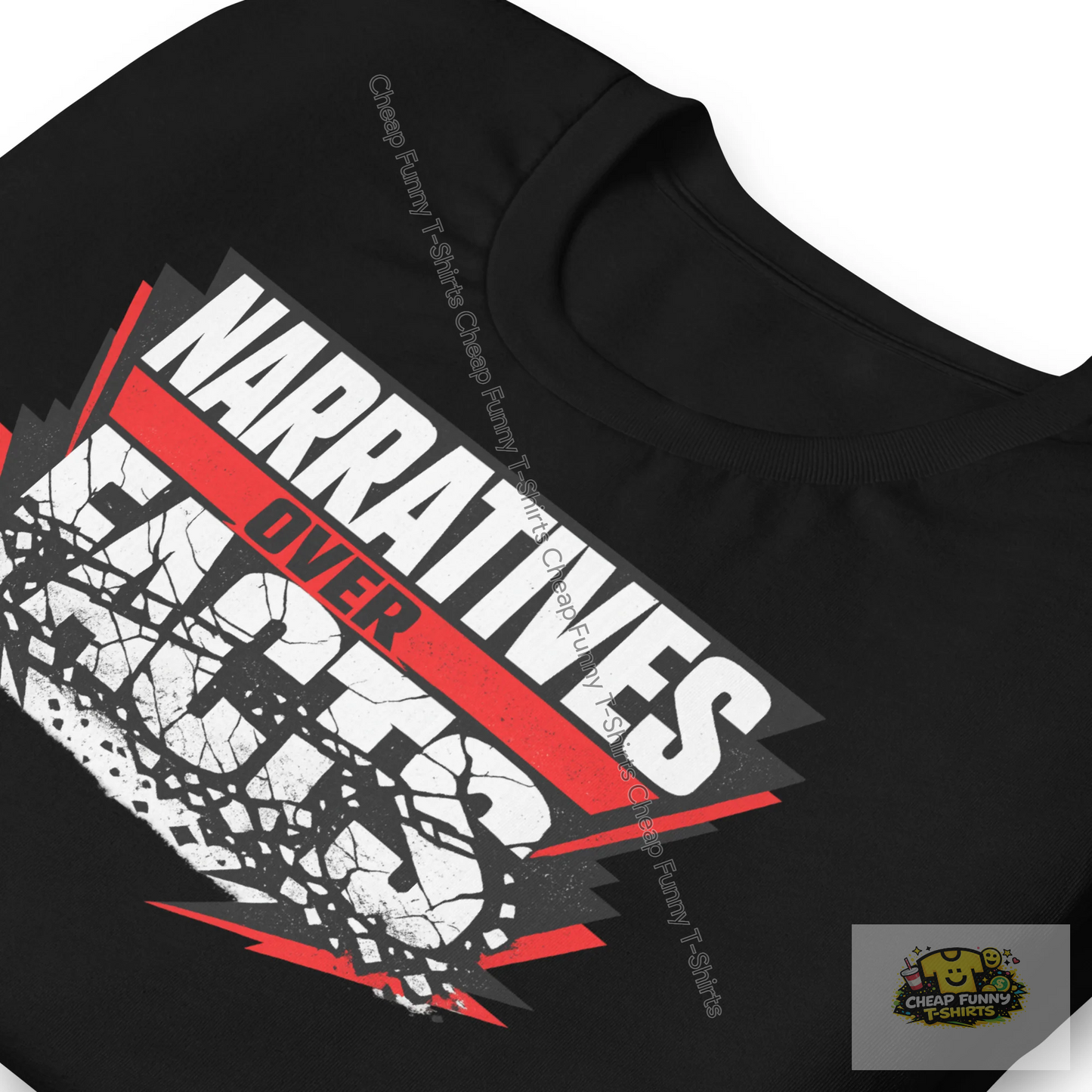 Watermarked - Narratives Over Facts Unisex t-shirt
