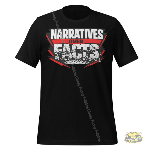 Watermarked - Narratives Over Facts Unisex t-shirt