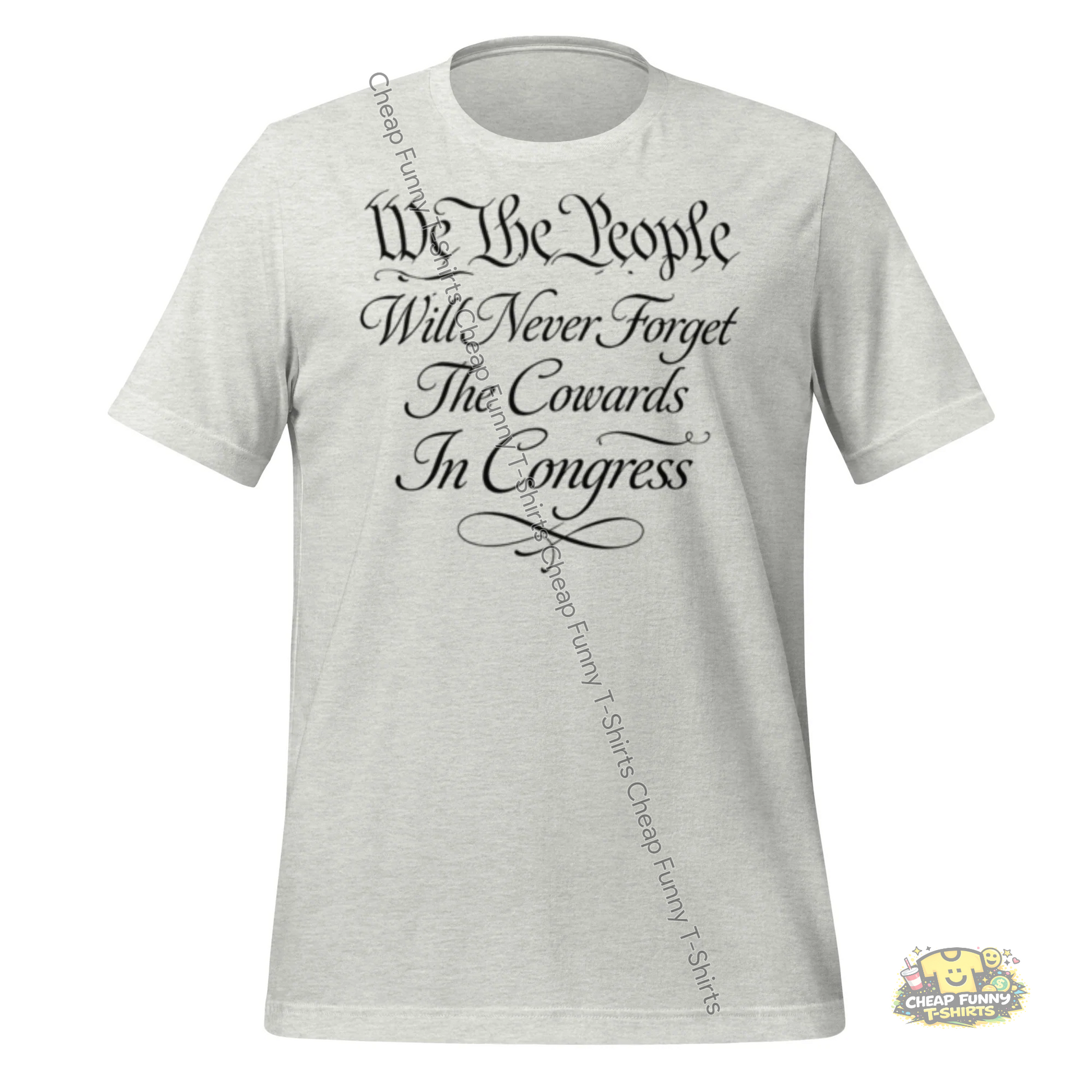 Watermarked - We The People Will Never Forget The Cowards In Congress Unisex t-shirt