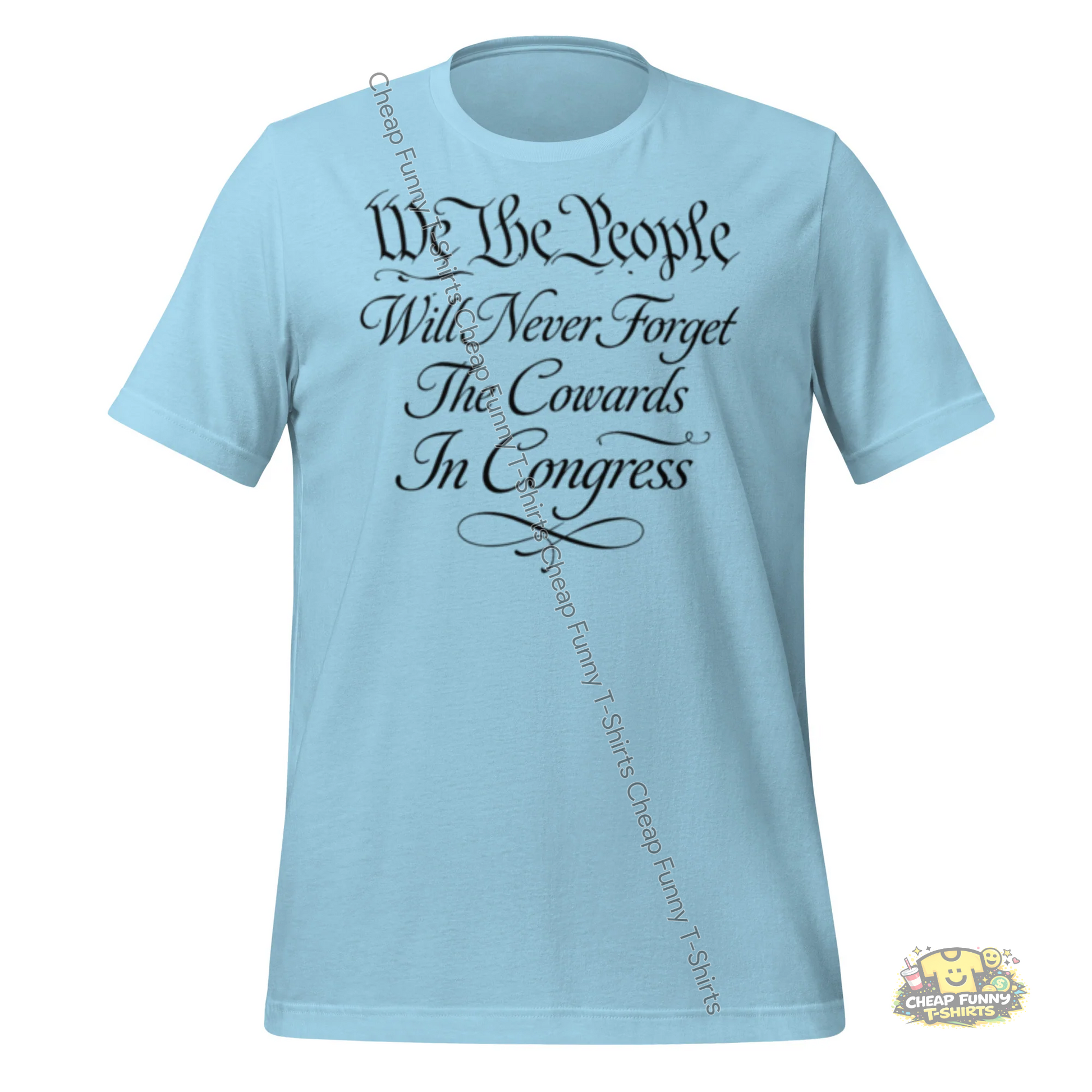 Watermarked - We The People Will Never Forget The Cowards In Congress Unisex t-shirt