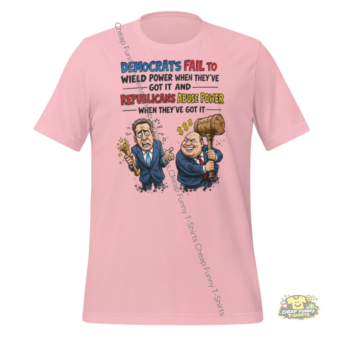 Watermarked - Democrats Fail To Wield Power and Republicans Abuse Power Unisex t-shirt