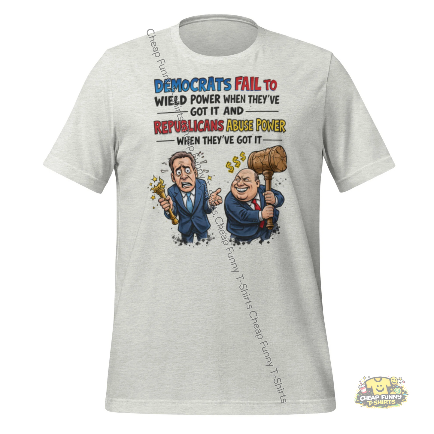 Watermarked - Democrats Fail To Wield Power and Republicans Abuse Power Unisex t-shirt