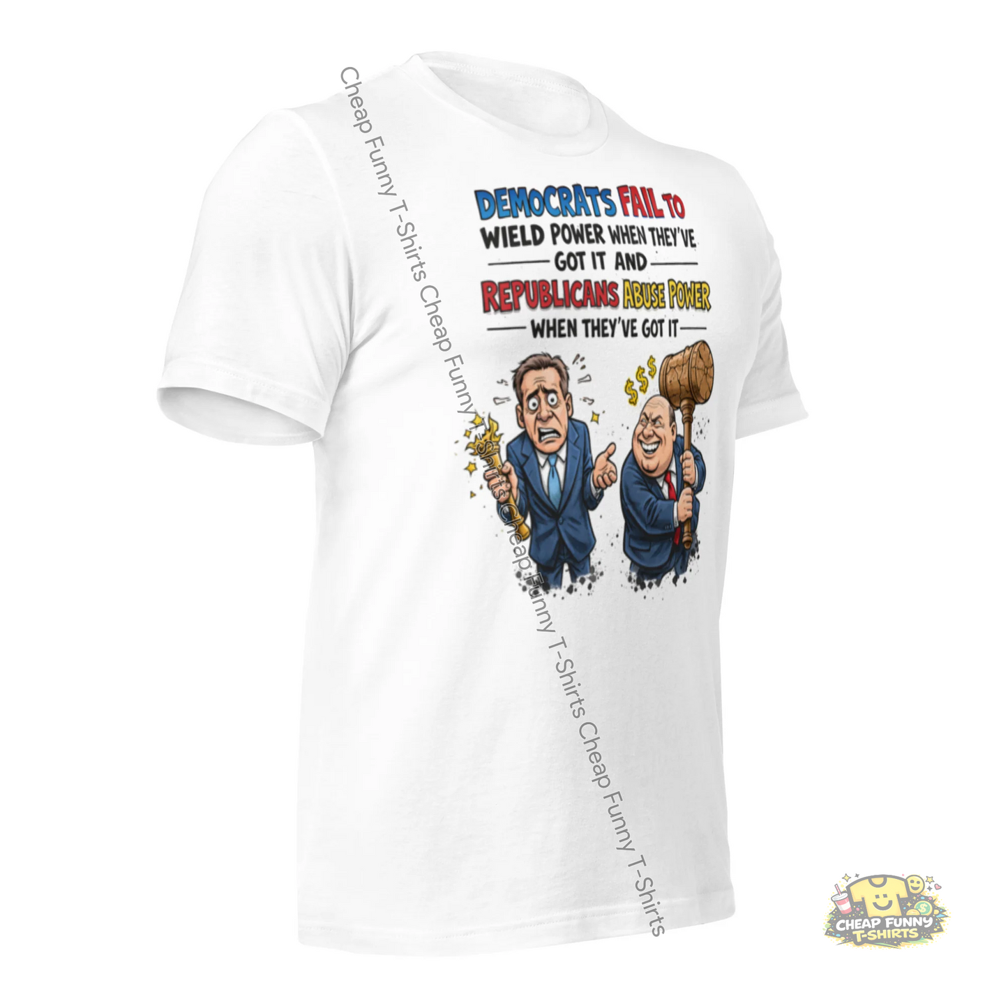 Watermarked - Democrats Fail To Wield Power and Republicans Abuse Power Unisex t-shirt