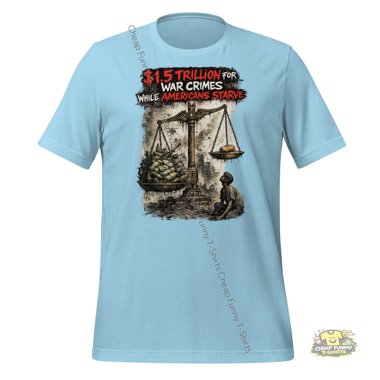 Watermarked - $1.5 Trillion vs Starving Americans Unisex t-shirt