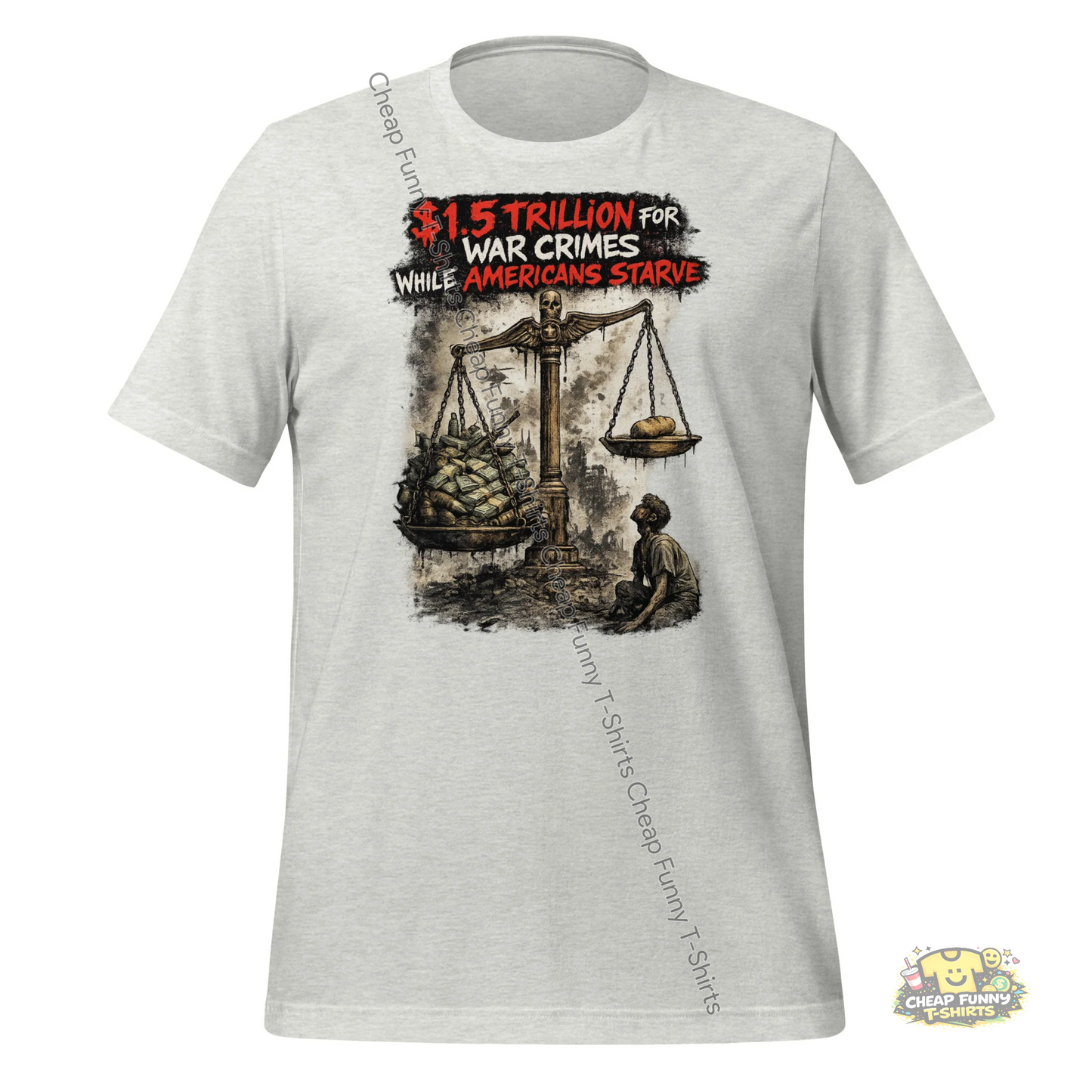 Watermarked - $1.5 Trillion vs Starving Americans Unisex t-shirt