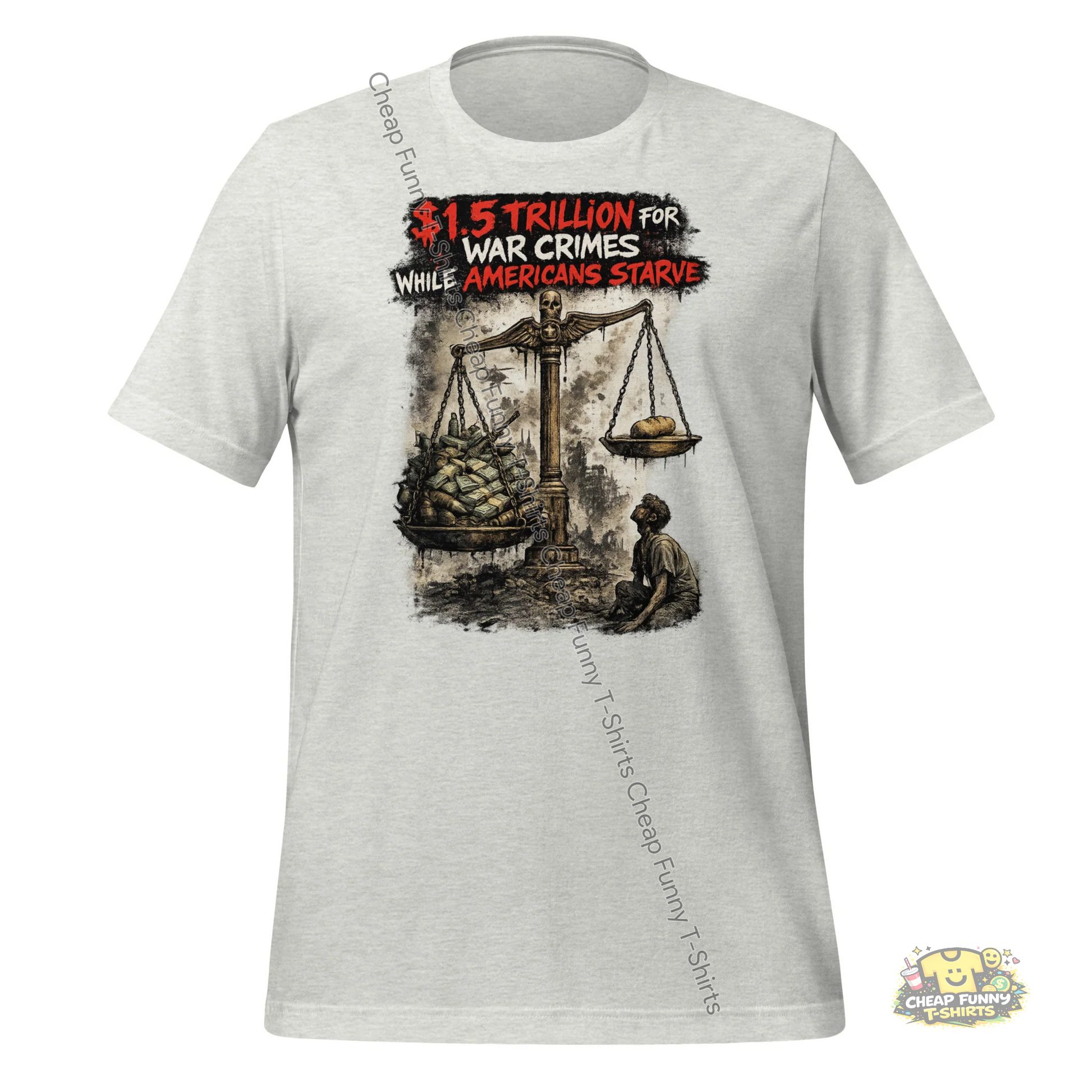 Watermarked - $1.5 Trillion vs Starving Americans Unisex t-shirt