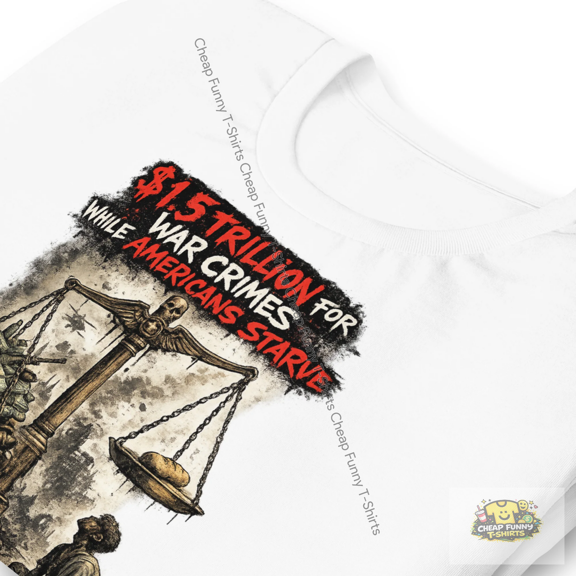 Watermarked - $1.5 Trillion vs Starving Americans Unisex t-shirt