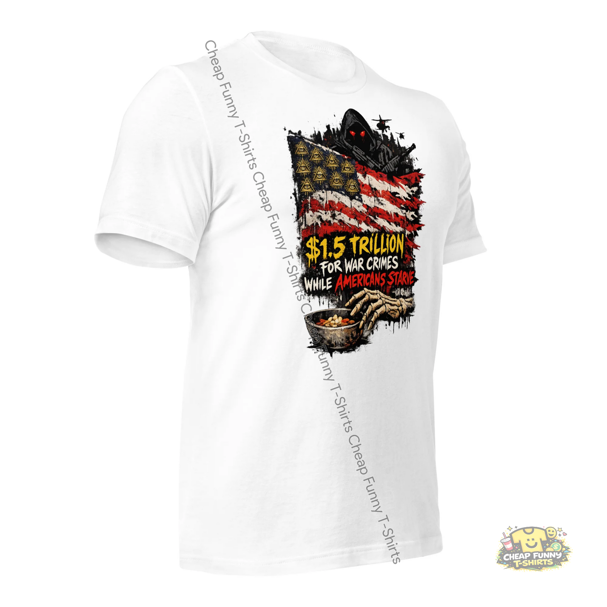 Watermarked - $1.5 Trillion For War Crimes While Americans Starve Unisex t-shirt