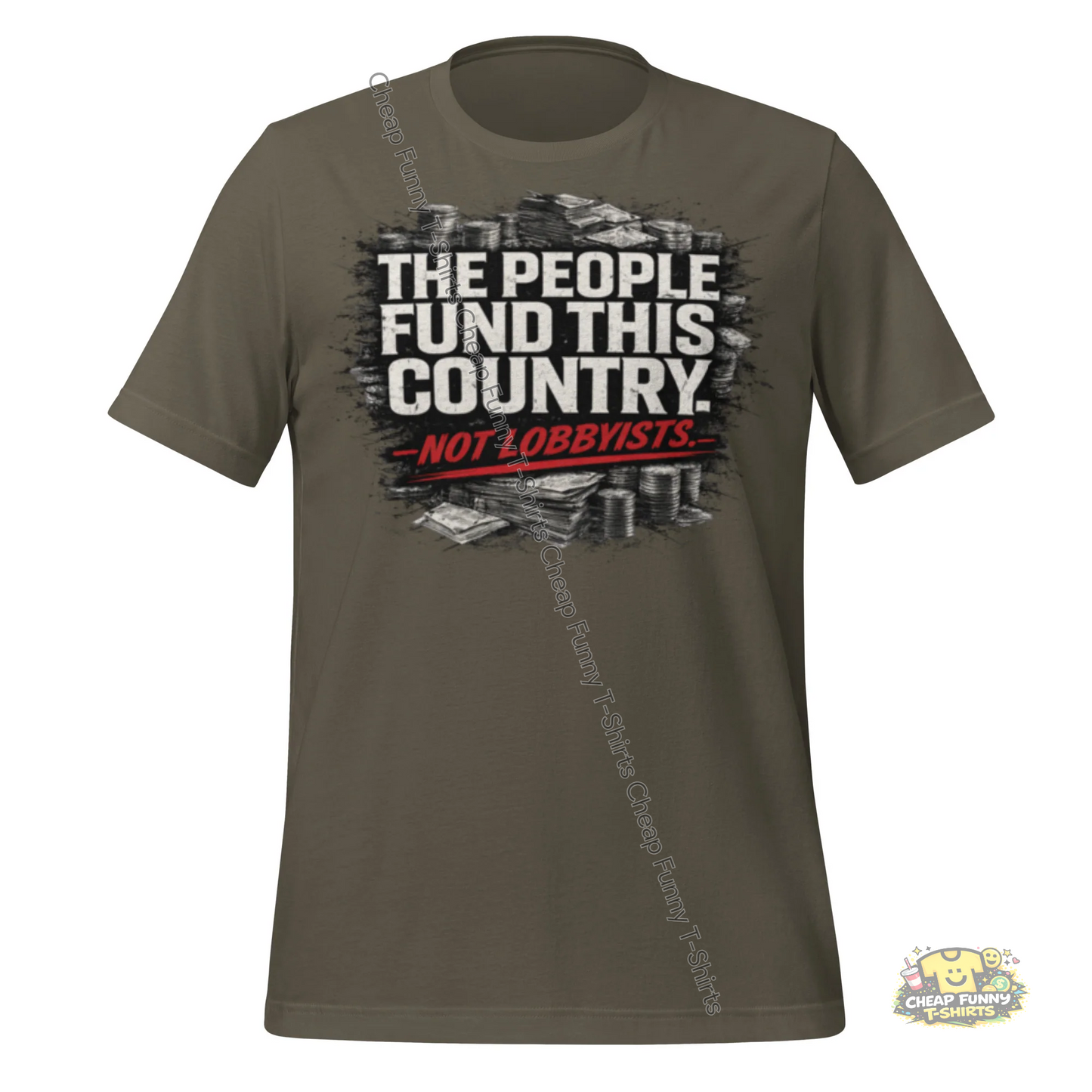 Watermarked - The People Fund This Country. Not Lobbyists Unisex t-shirt