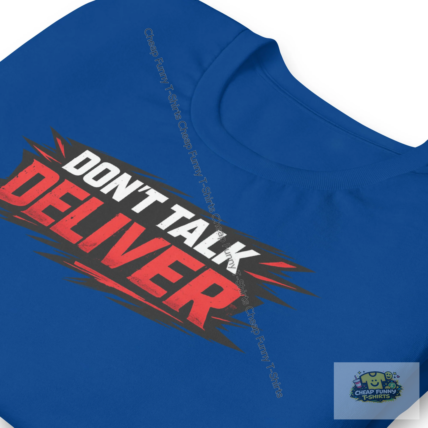 Watermarked - Don't Talk Deliver Unisex t-shirt