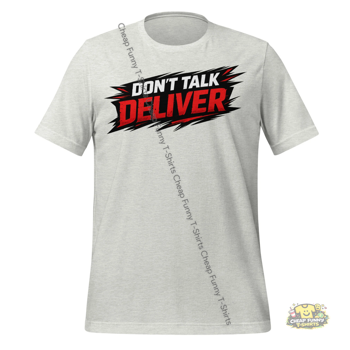 Watermarked - Don't Talk Deliver Unisex t-shirt
