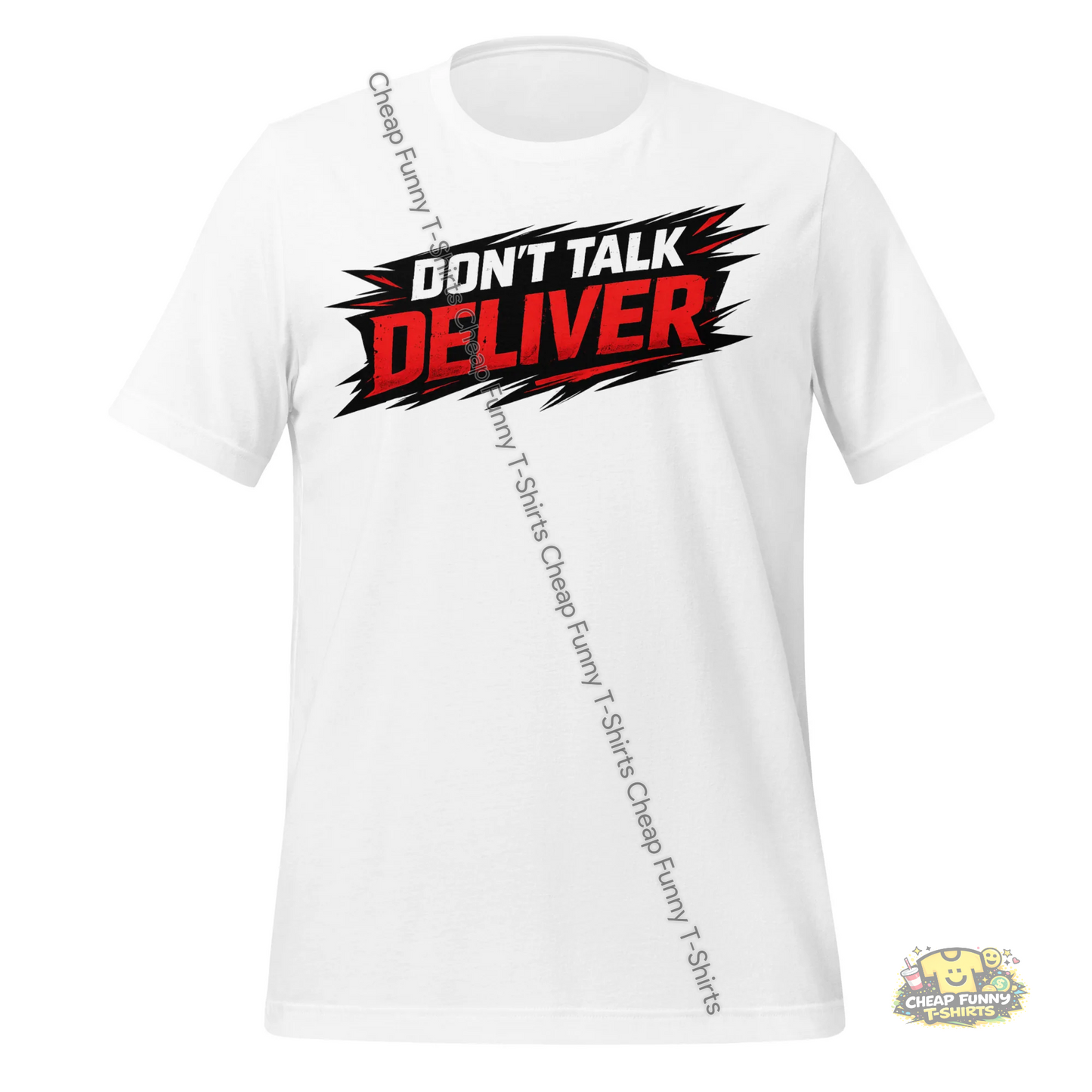 Watermarked - Don't Talk Deliver Unisex t-shirt