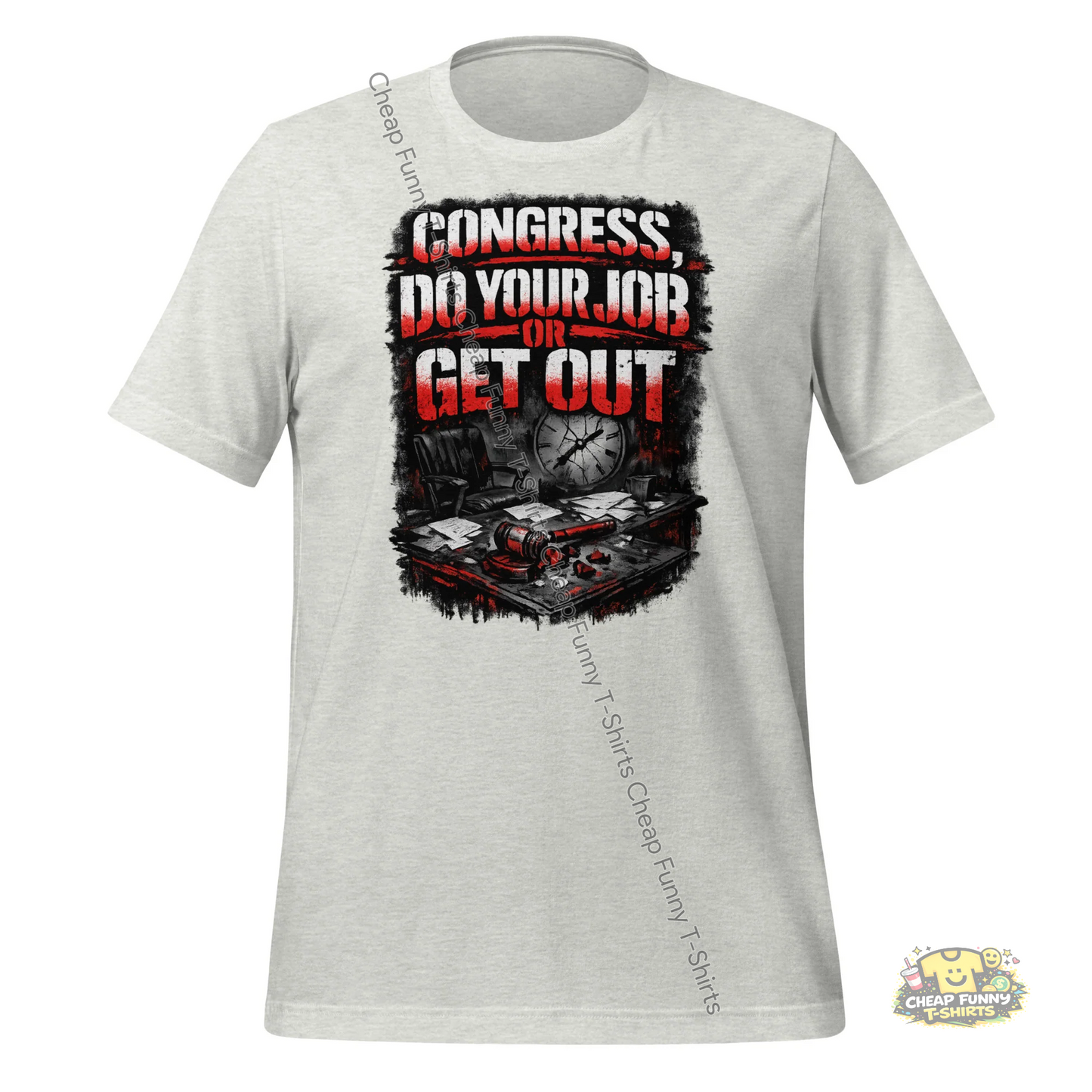 Watermarked - Congress Do Your Job Or Get Out Unisex t-shirt