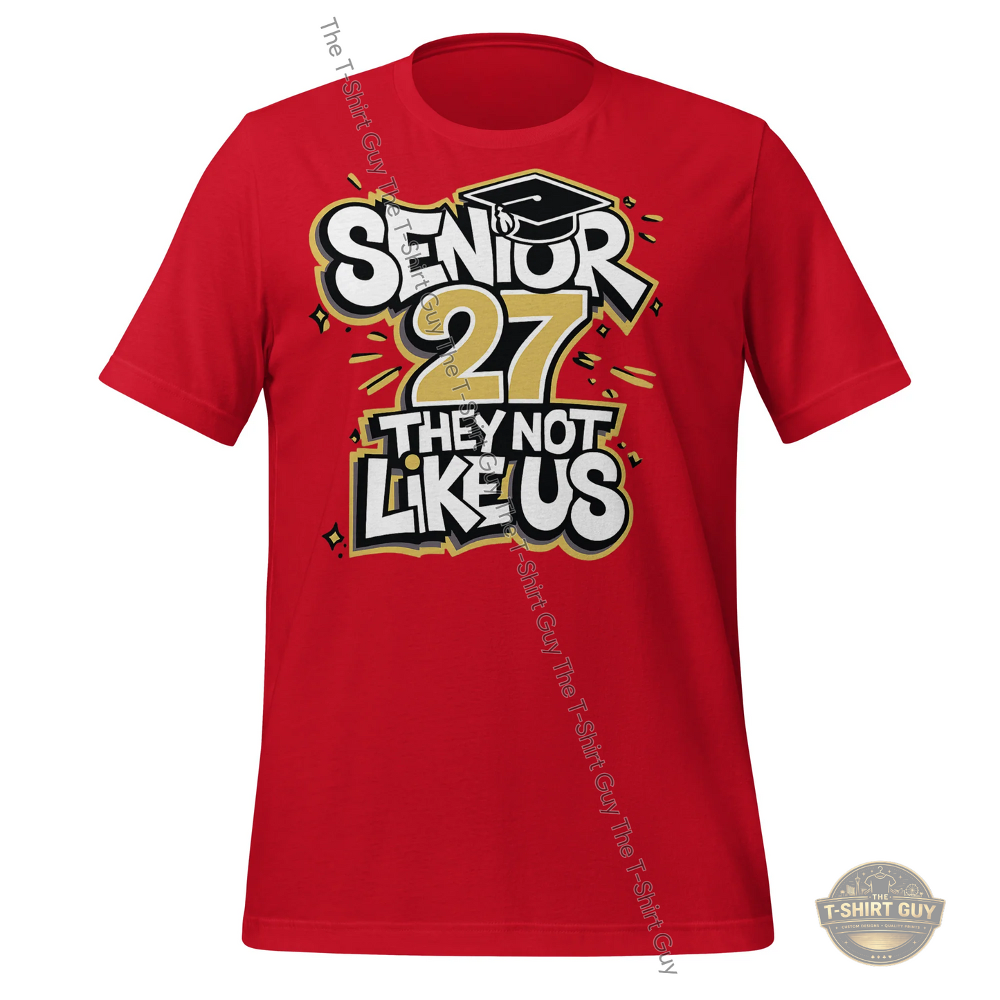 Watermarked - Senior 27 They Not Like Us Unisex t-shirt
