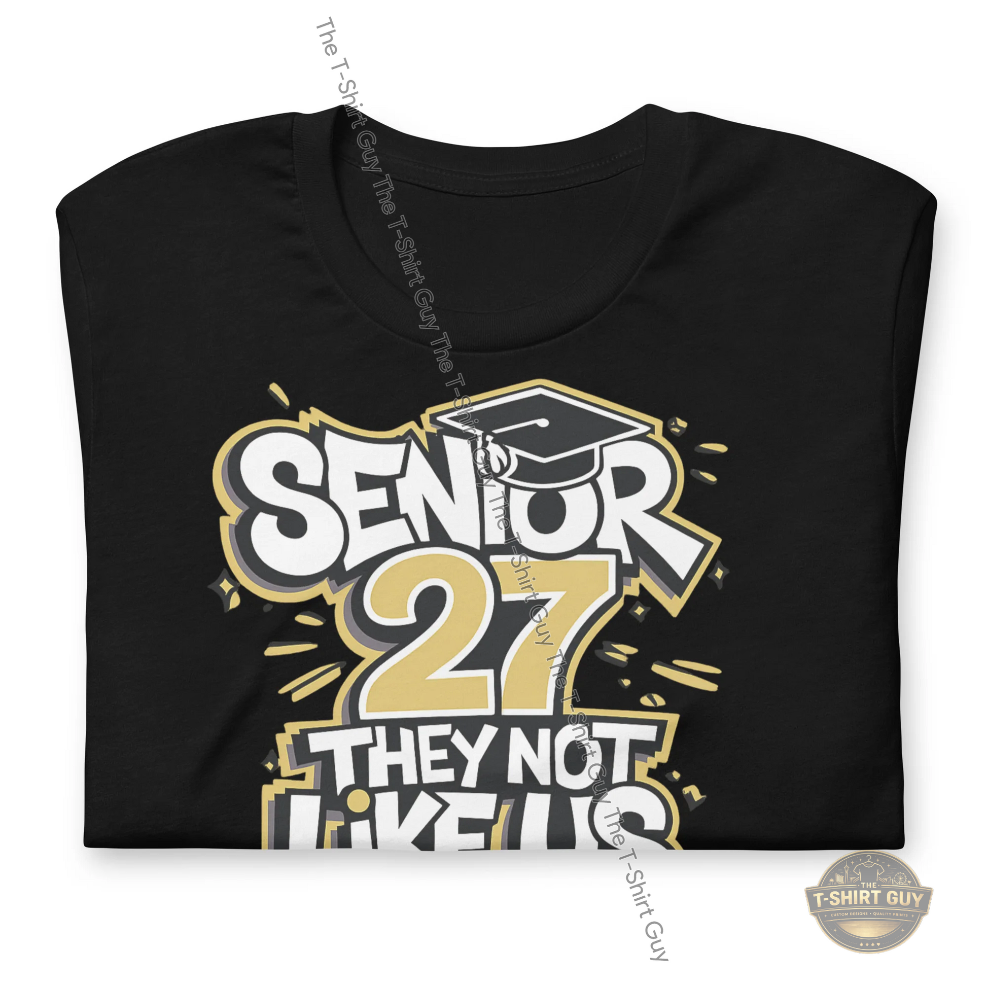 Watermarked - Senior 27 They Not Like Us Unisex t-shirt