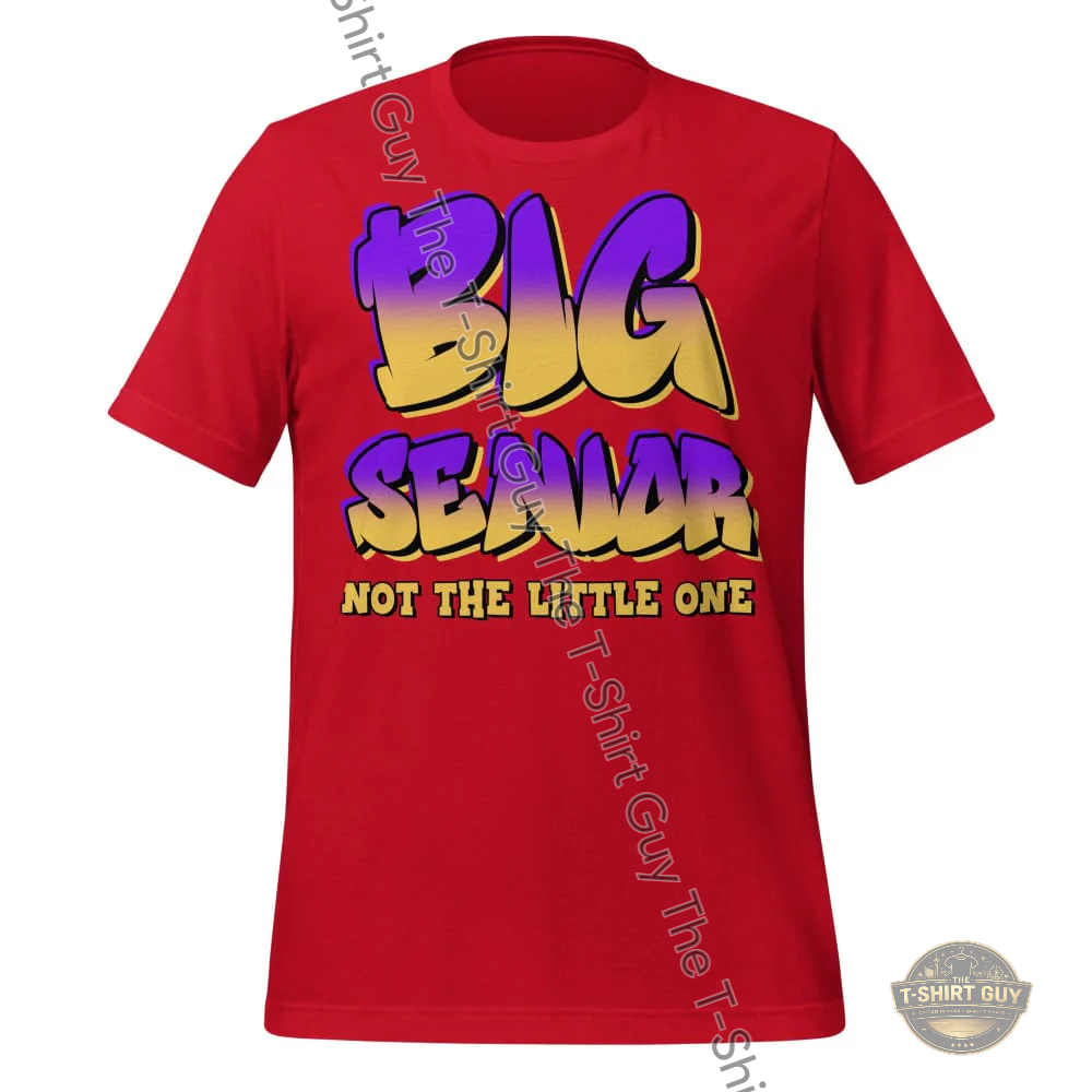 Watermarked - Big Senior Not The Little One Unisex t-shirt