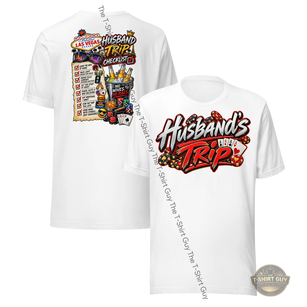 Watermarked - Husband's Trip Unisex t-shirt