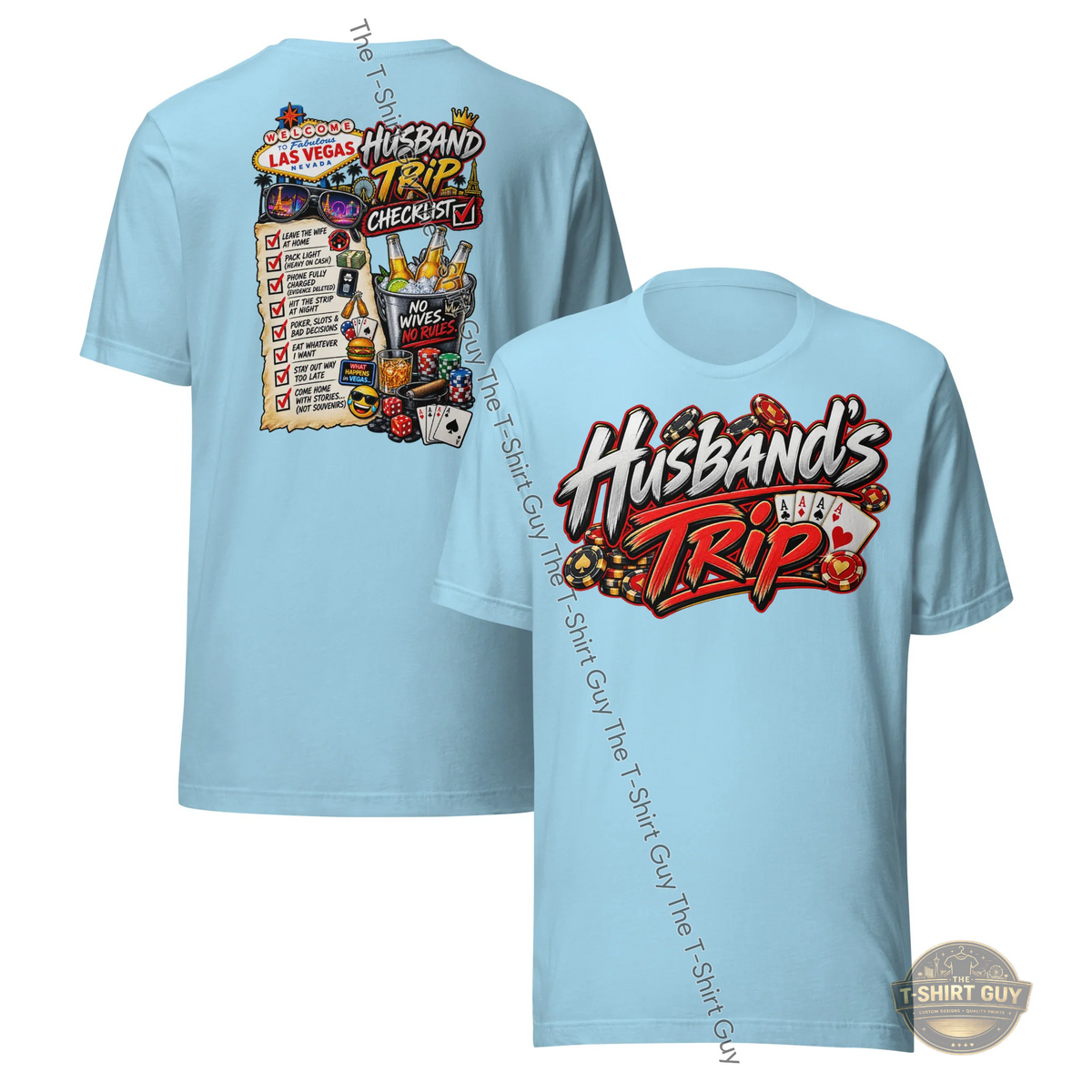 Watermarked - Husband's Trip Unisex t-shirt