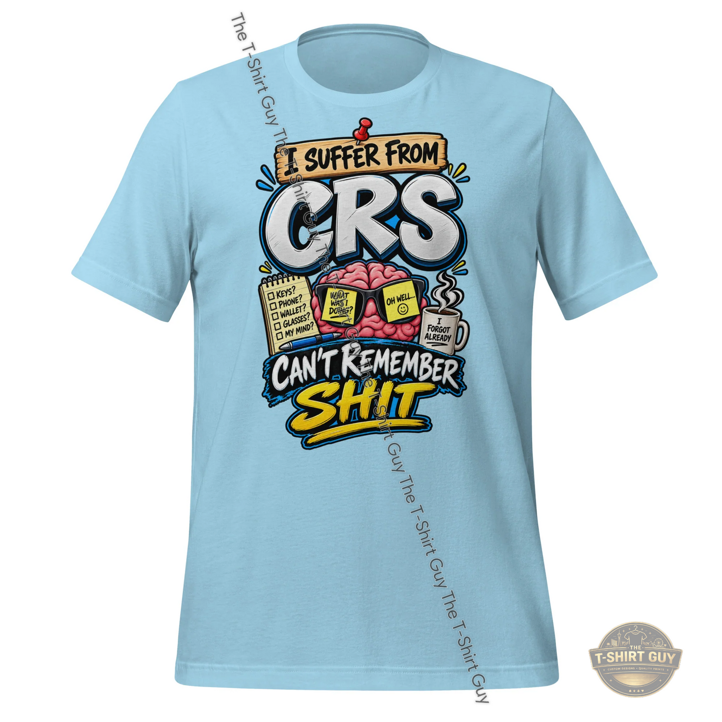 Watermarked - I Suffer From CRS Unisex t-shirt