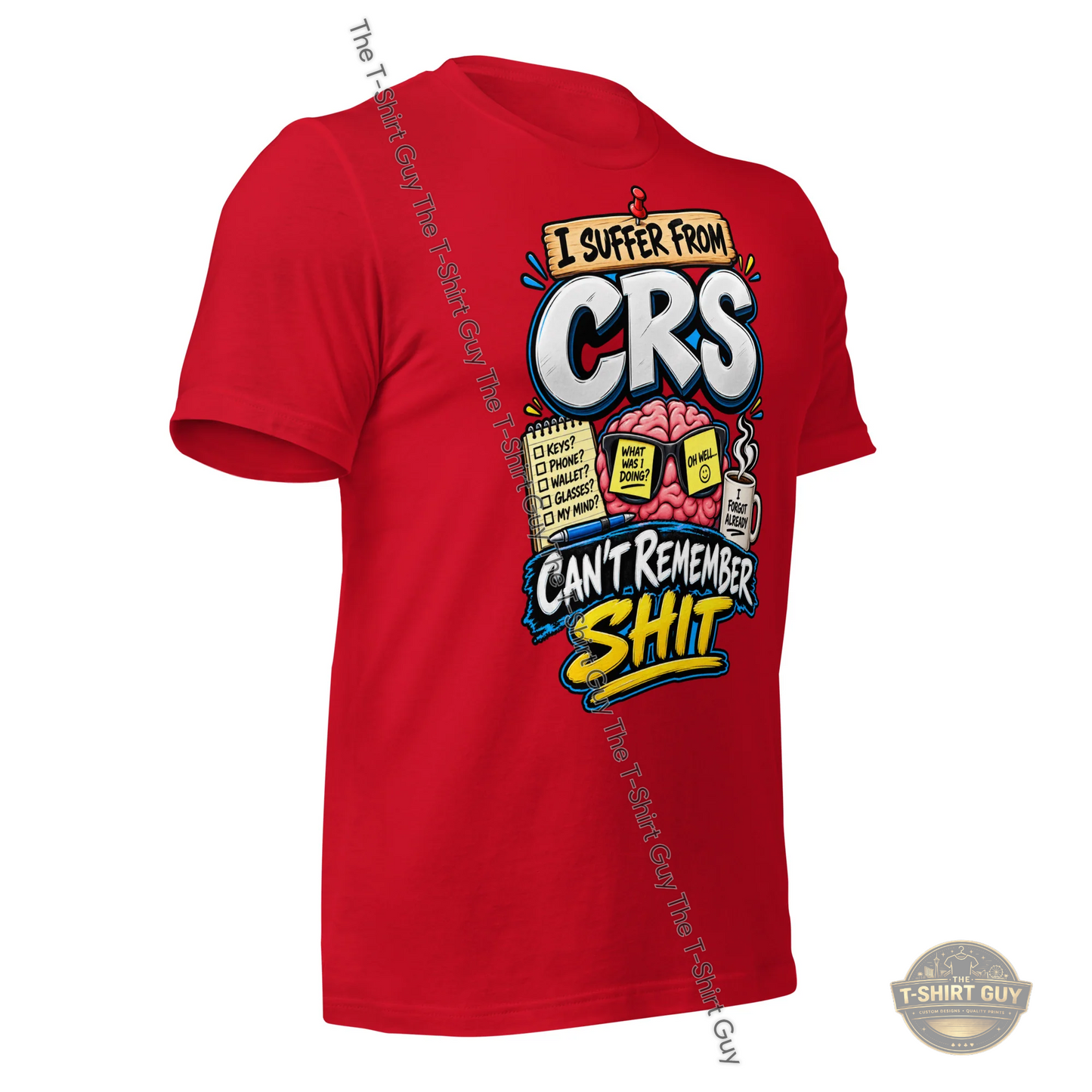 Watermarked - I Suffer From CRS Unisex t-shirt