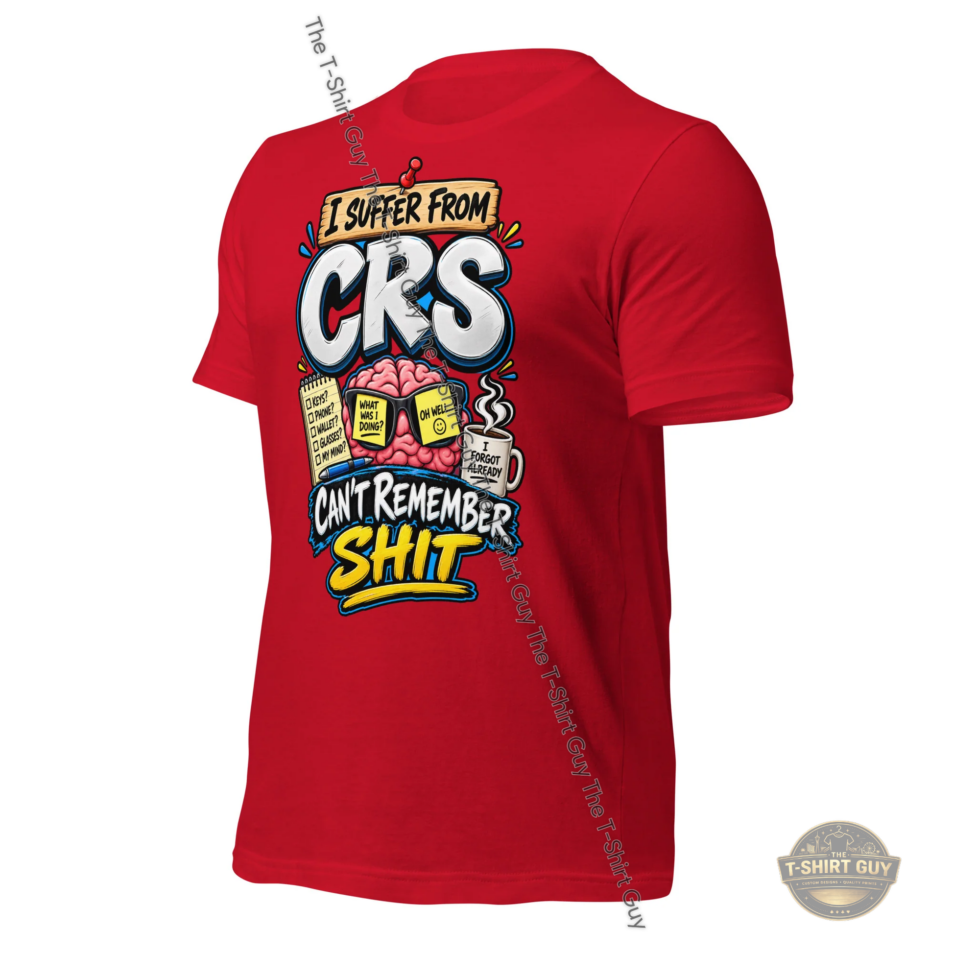Watermarked - I Suffer From CRS Unisex t-shirt