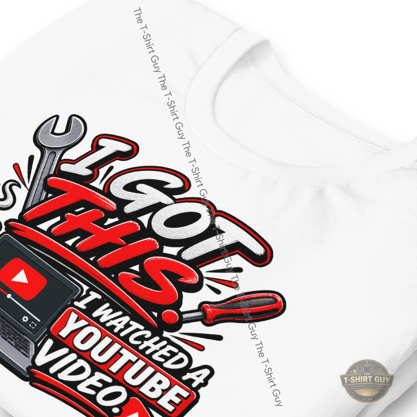 Watermarked - I Got This I Watched A YouTube Video Unisex t-shirt