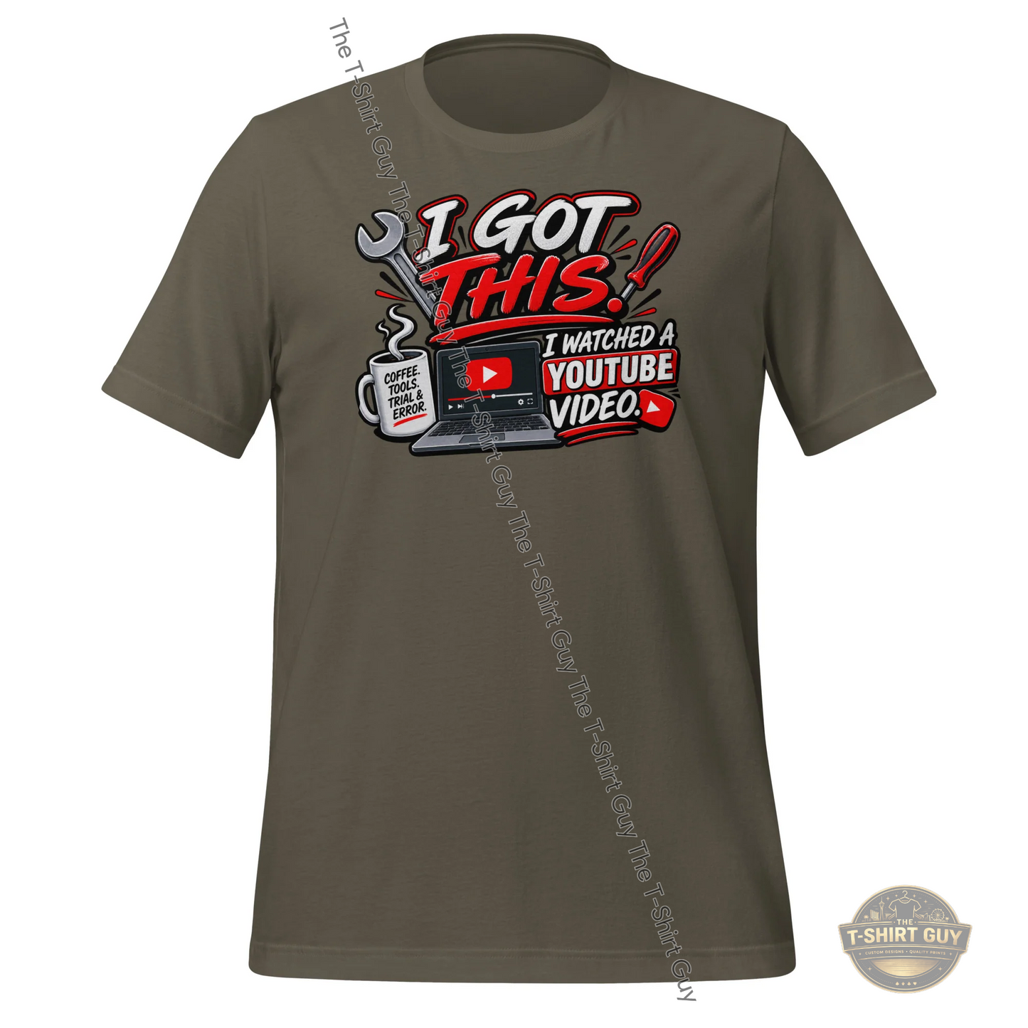 Watermarked - I Got This I Watched A YouTube Video Unisex t-shirt