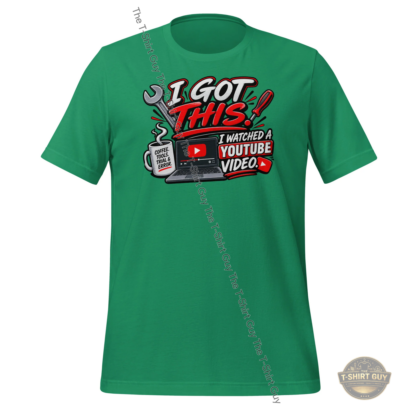 Watermarked - I Got This I Watched A YouTube Video Unisex t-shirt